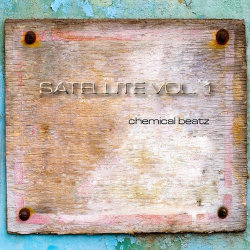 Постер альбома Satellite Vol. 1 - Chemical Beatz