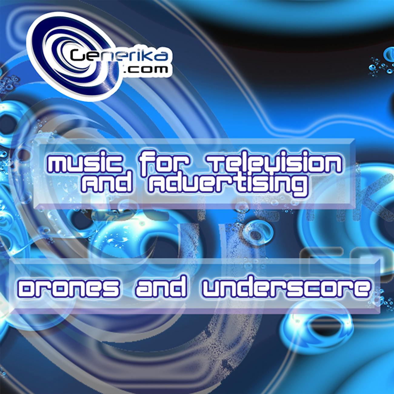 Постер альбома Music for TV and Advertising Drones and Underscore