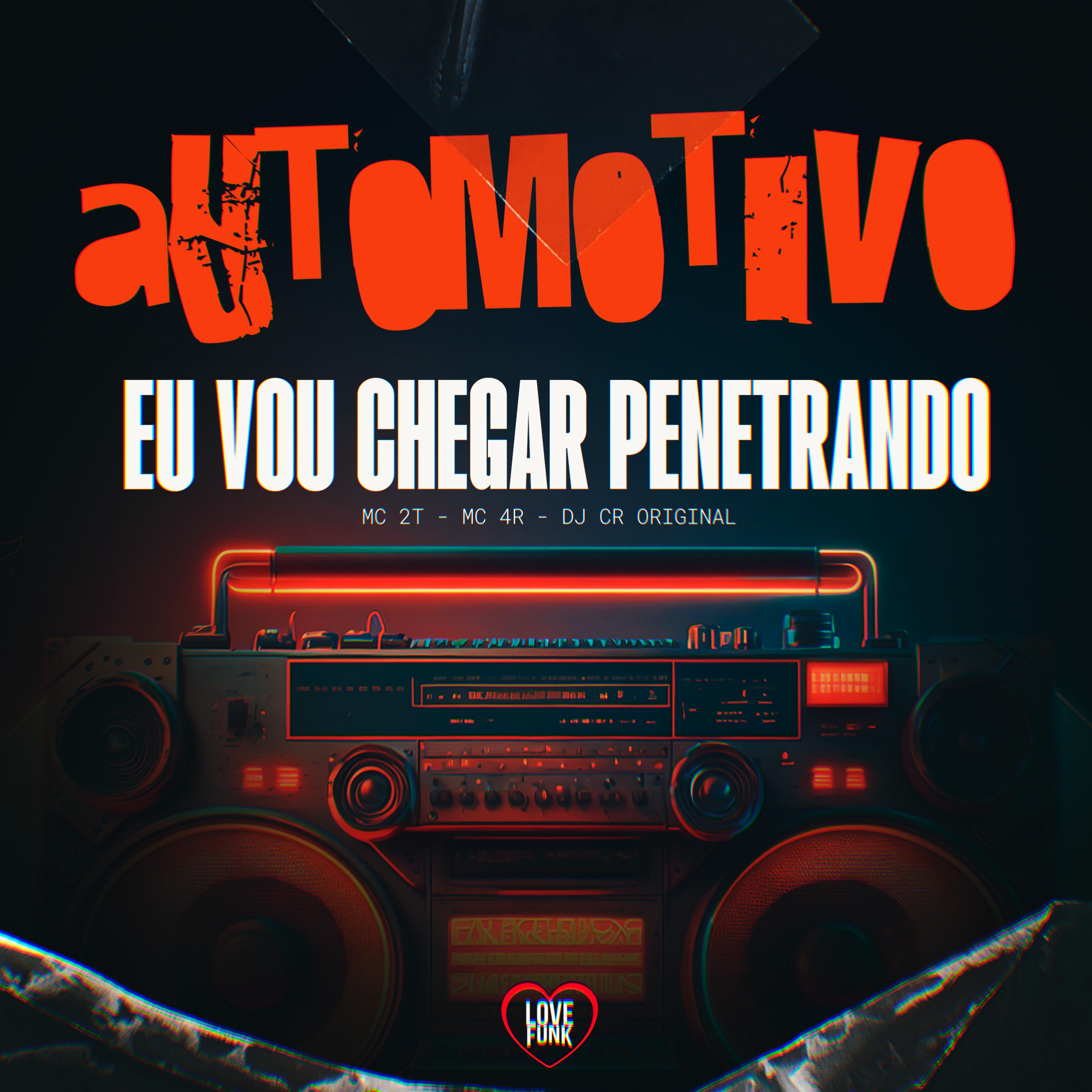 Постер альбома Automotivo Eu Vou Chegar Penetrando