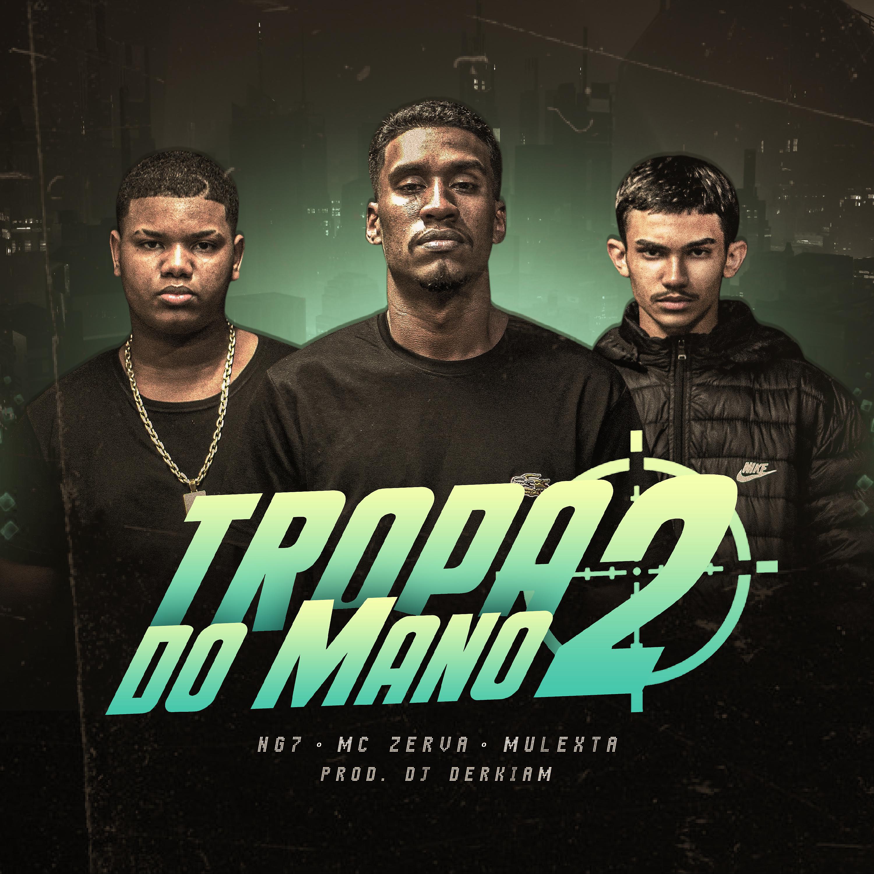 Постер альбома Tropa do Mano 2
