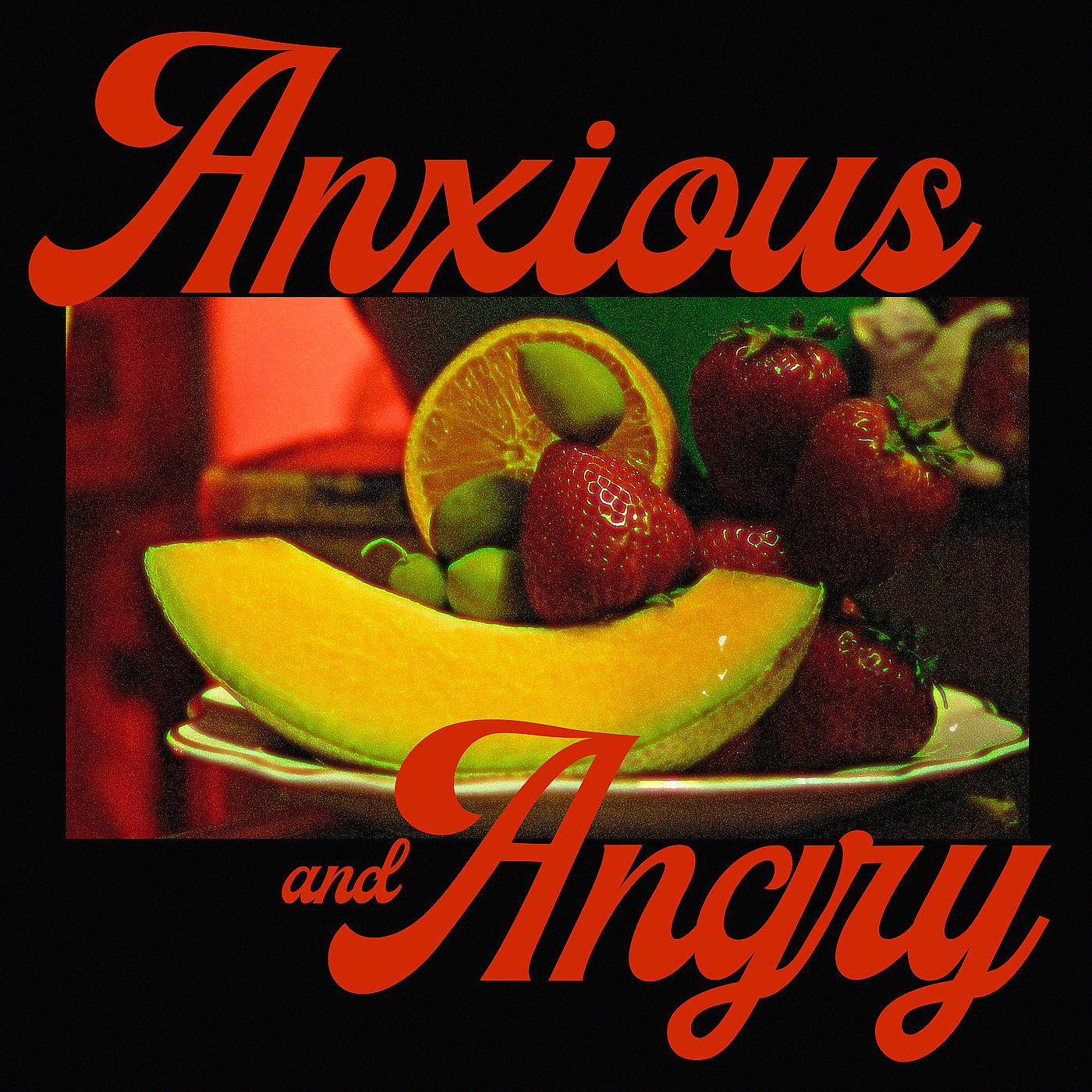 Постер альбома Anxious and Angry