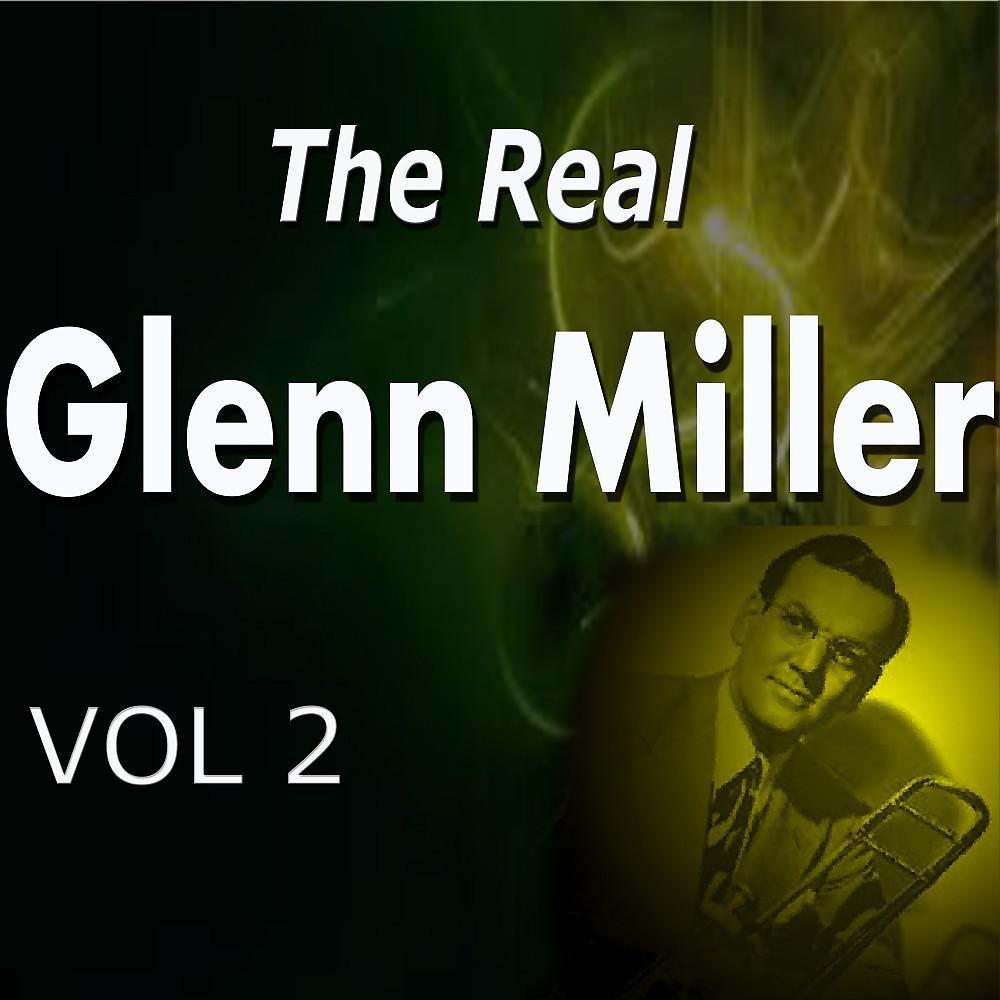 Постер альбома The Real Glenn Miller Vol. 2