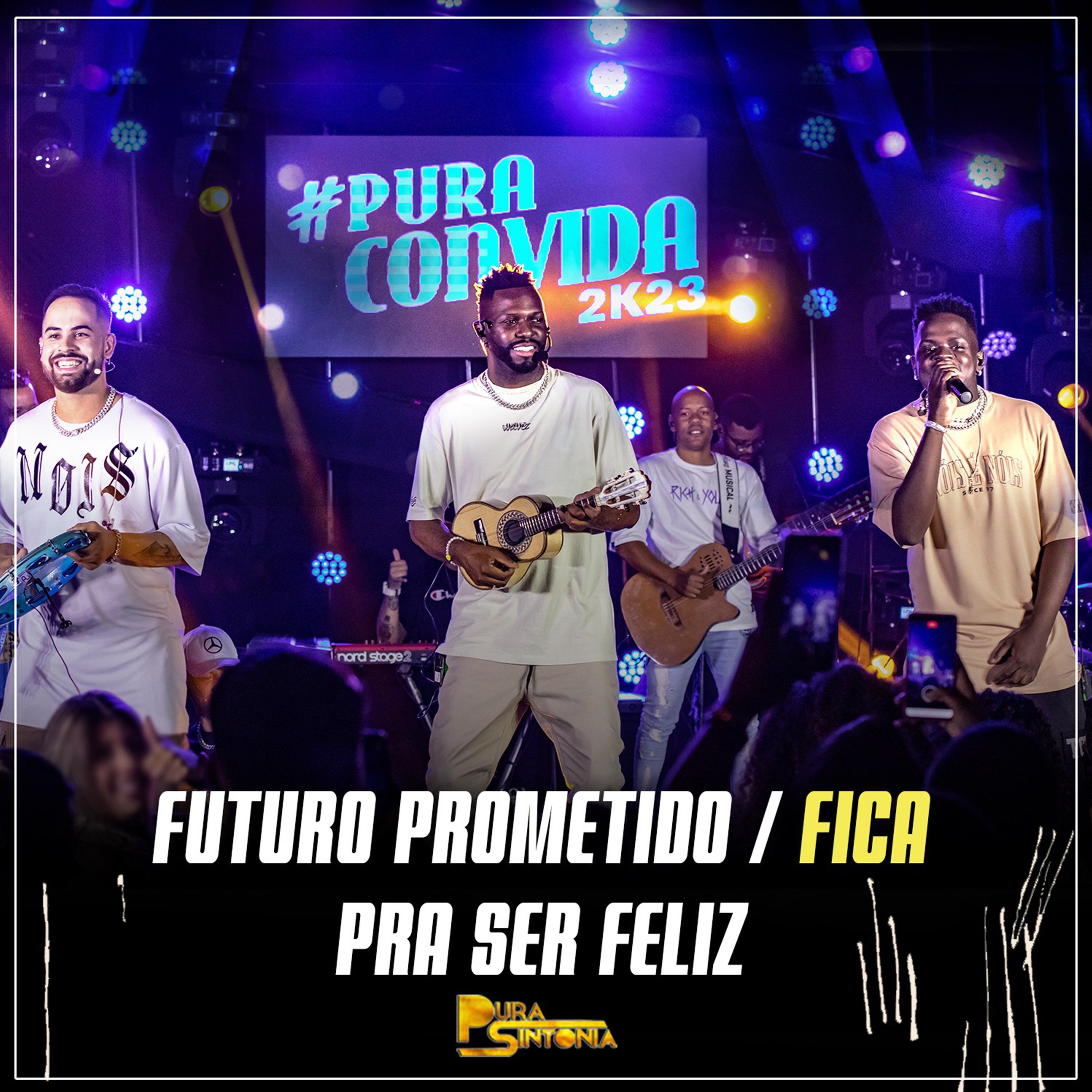 Постер альбома Futuro Prometido / Fica / Pra Ser Feliz