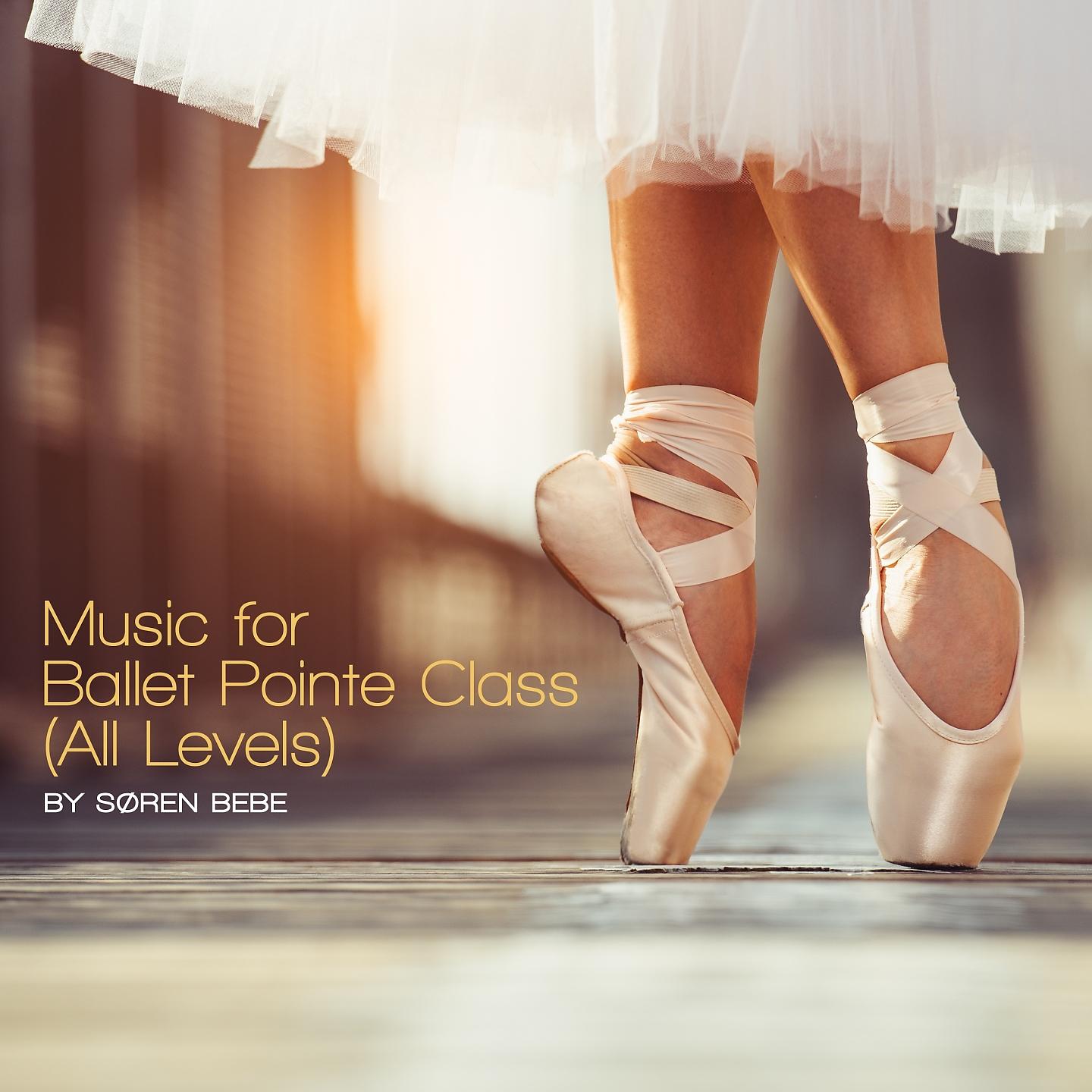 Постер альбома Music for Ballet Pointe Class (All Levels)