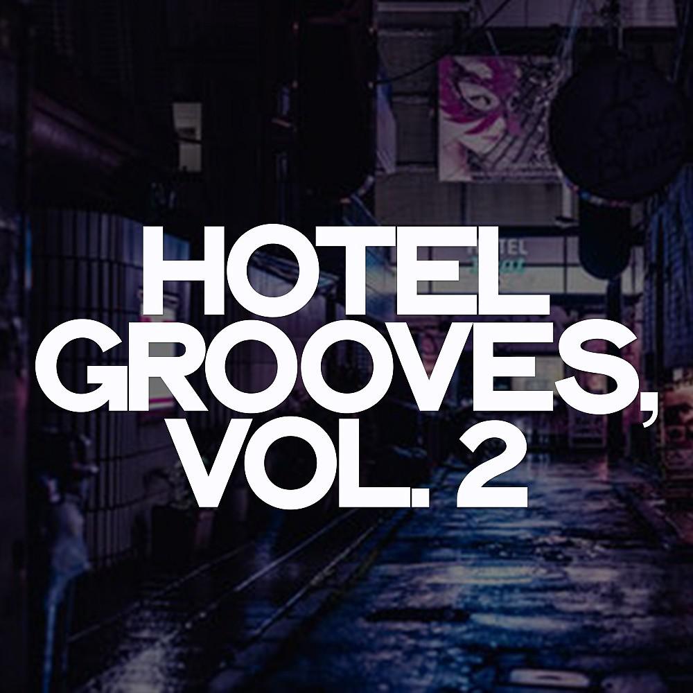 Постер альбома Hotel Grooves, Vol. 2