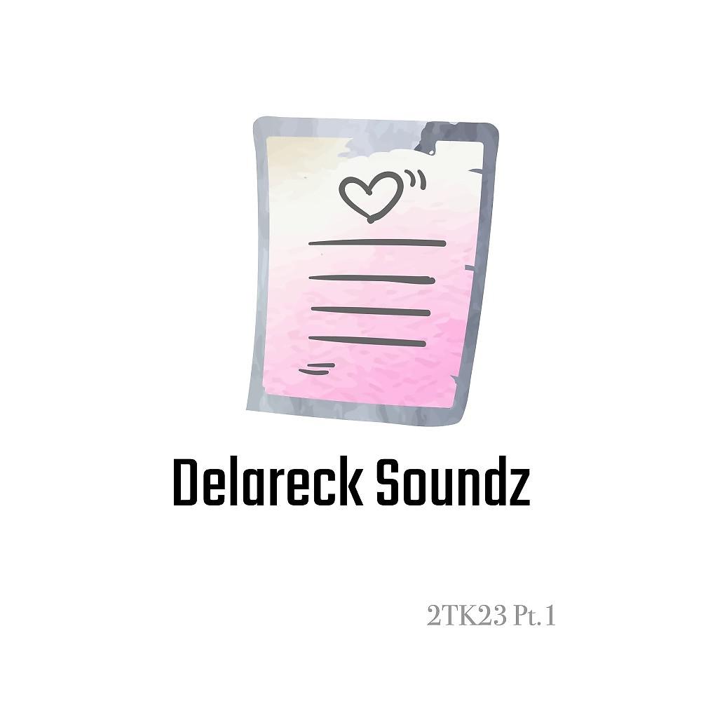 Постер альбома Delareck Soundz 2TK23 , Pt. 1