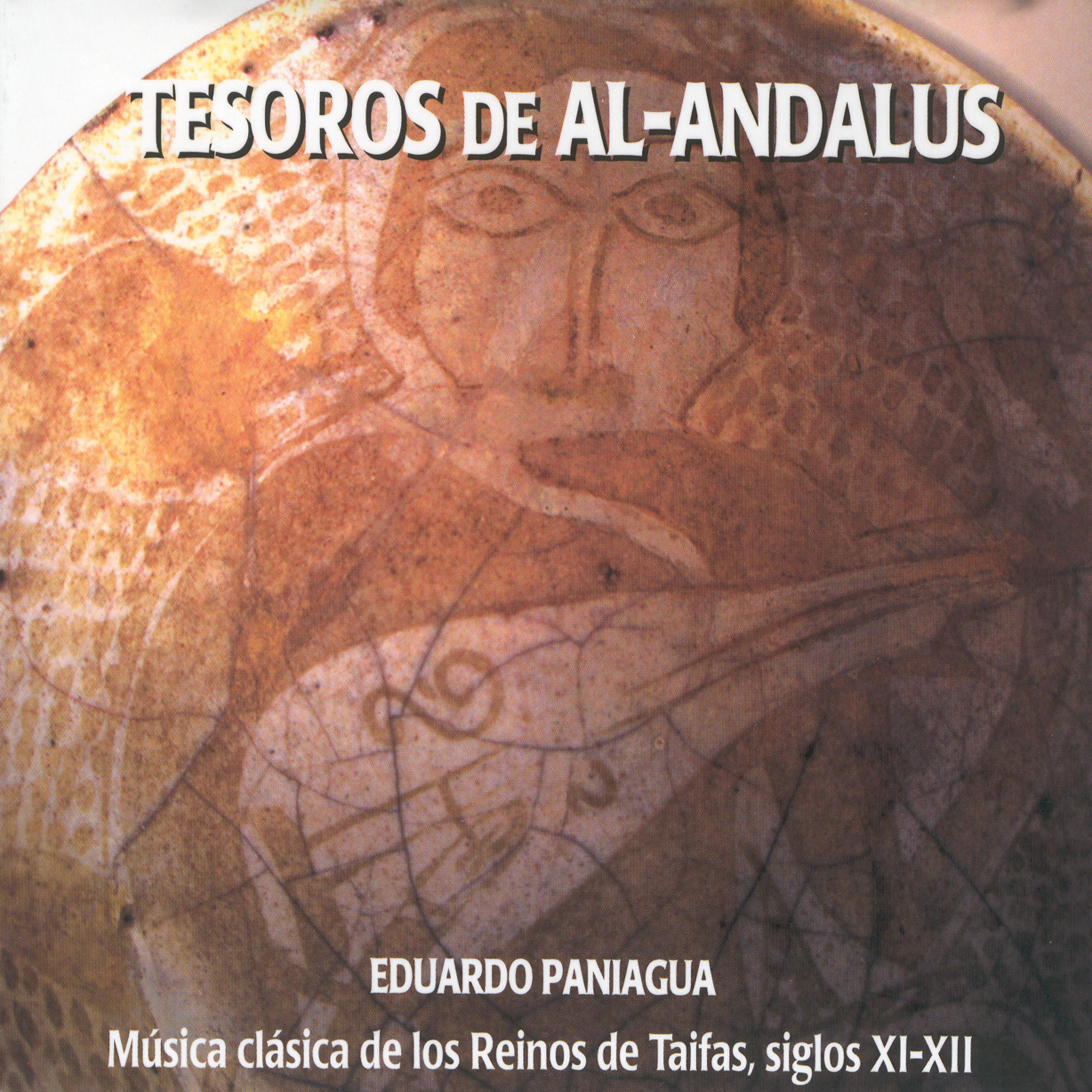 Постер альбома Tesoros de Al-Andalus. Música Clásica De Los Reinos De Taifas, Siglos Xl-Xll