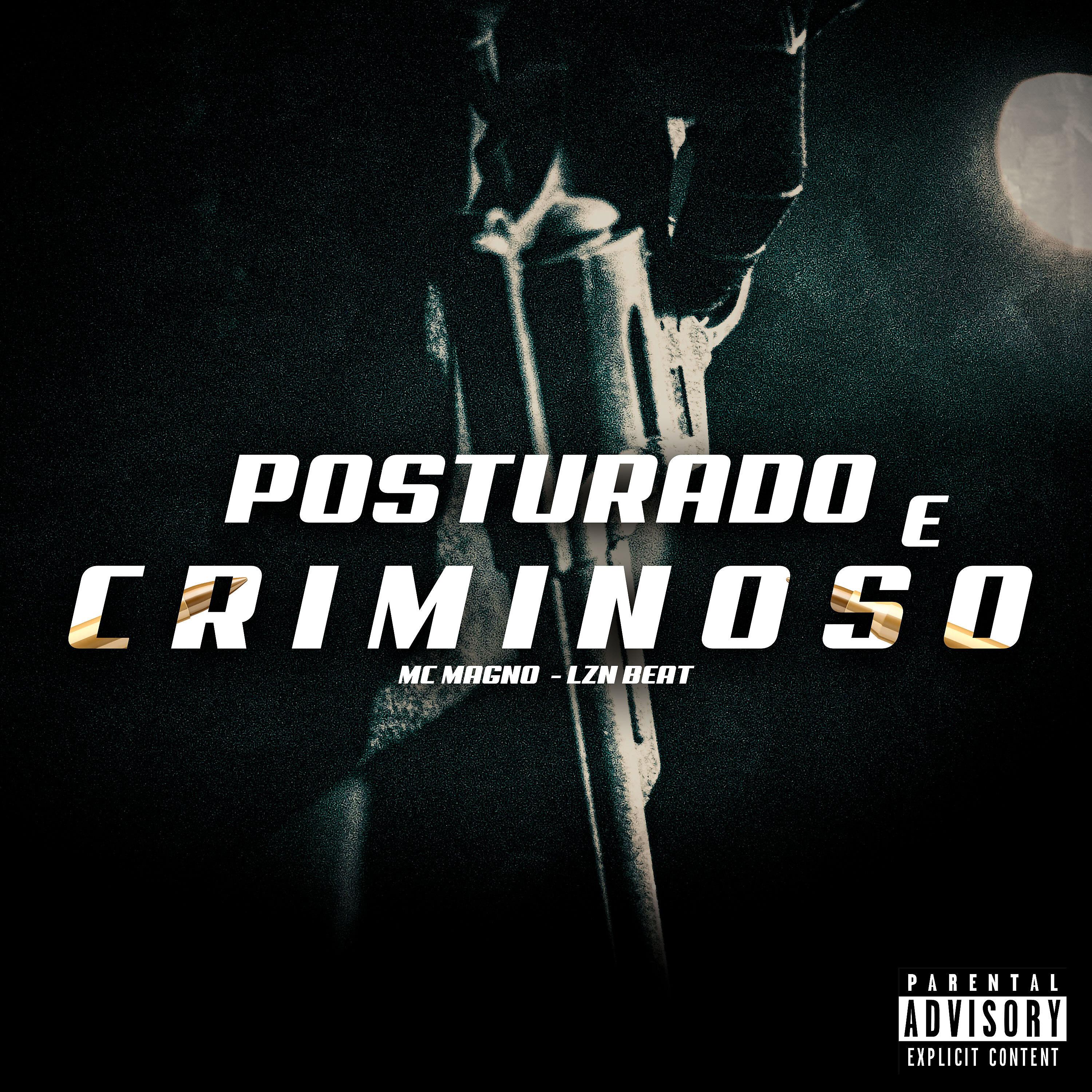 Постер альбома Posturado e Criminoso