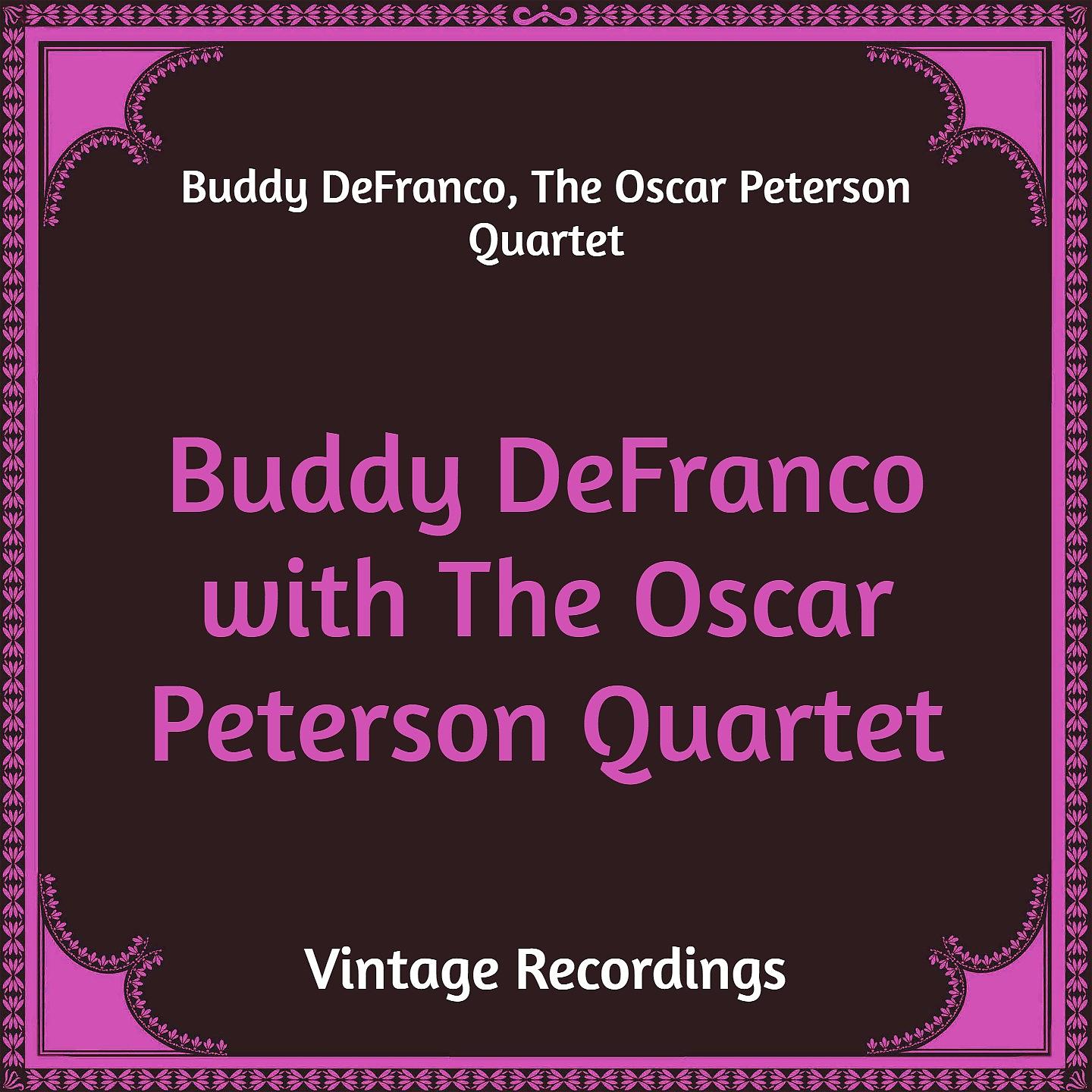 Постер альбома Buddy Defranco with the Oscar Peterson Quartet