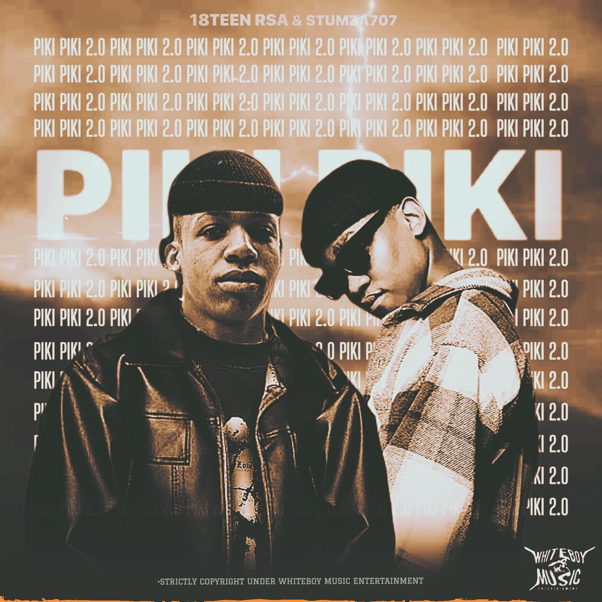 Постер альбома Piki Piki 2.0 (feat. Stumza707)