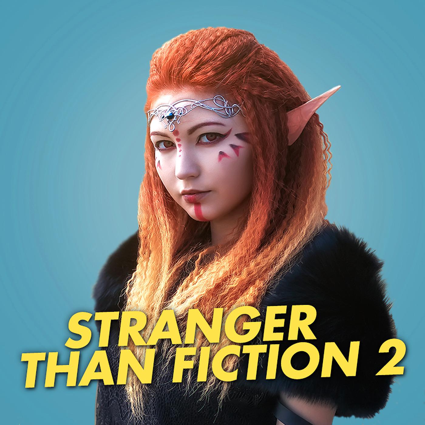 Постер альбома Stranger Than Fiction 2
