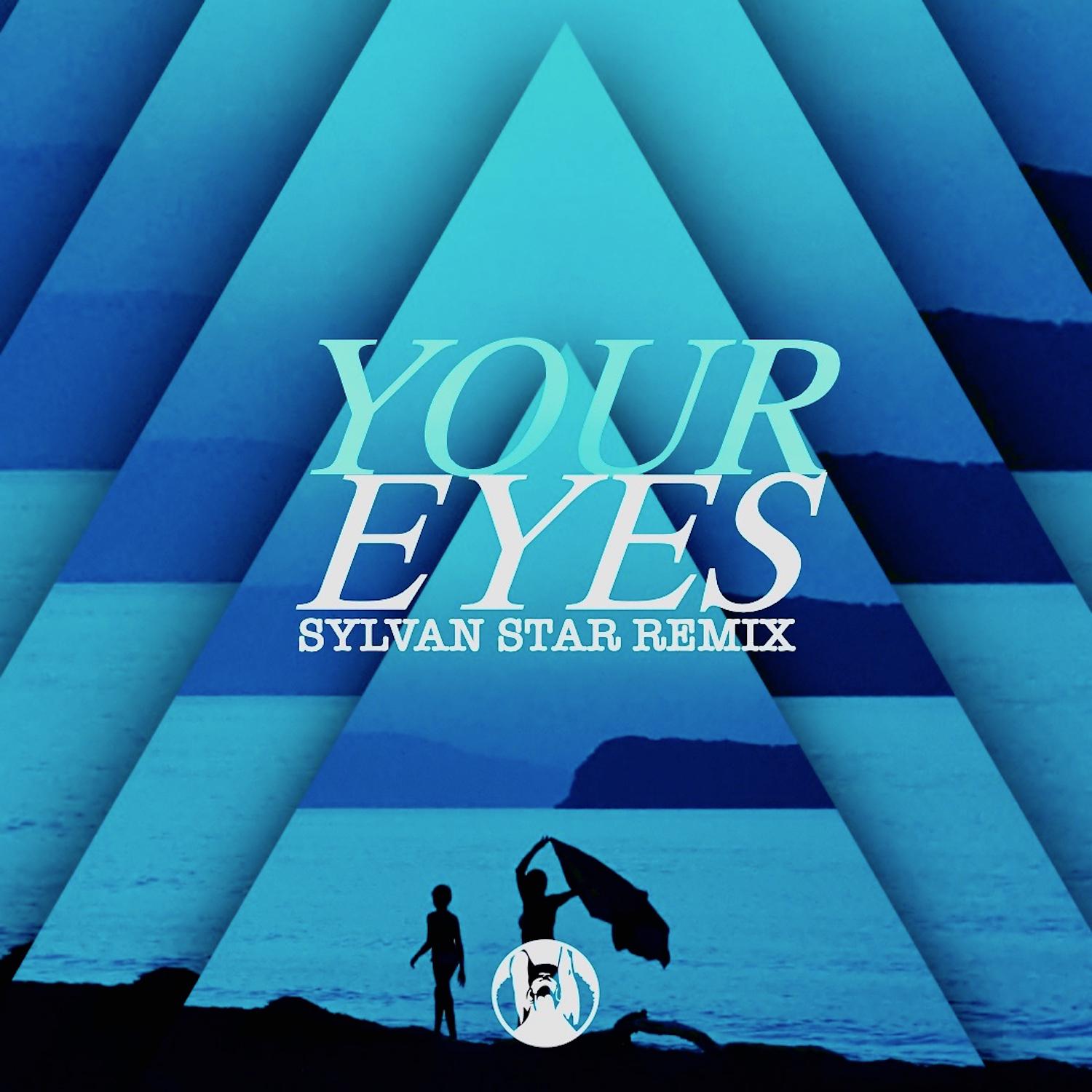 Постер альбома Your Eyes (Sylvan Star Remix)