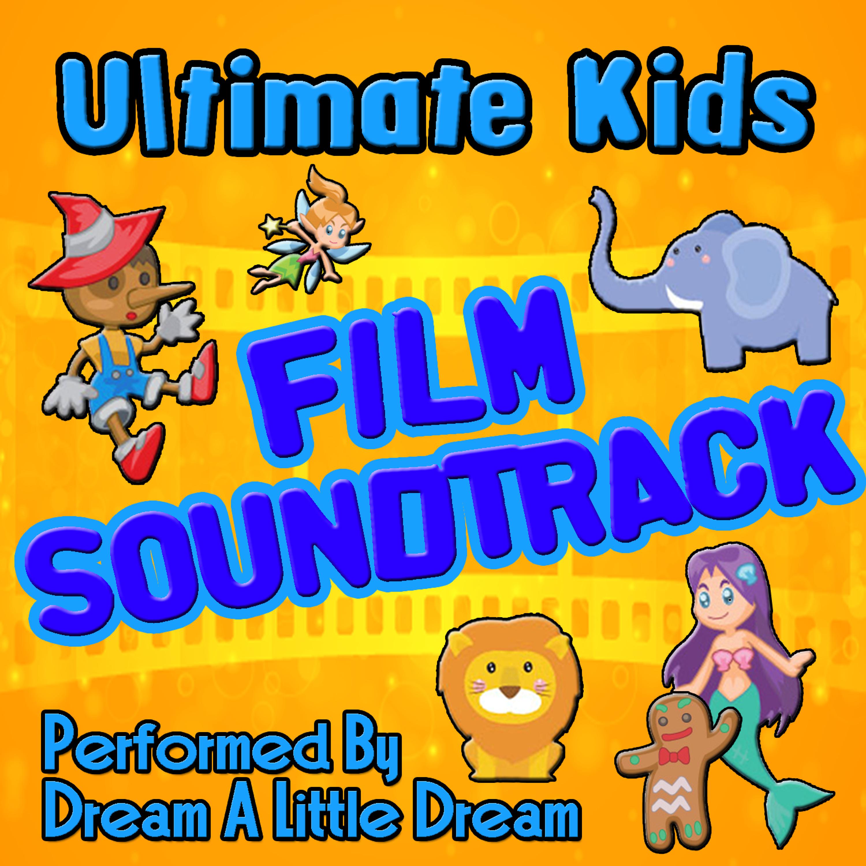 Постер альбома Ultimate Kids Film Soundtrack