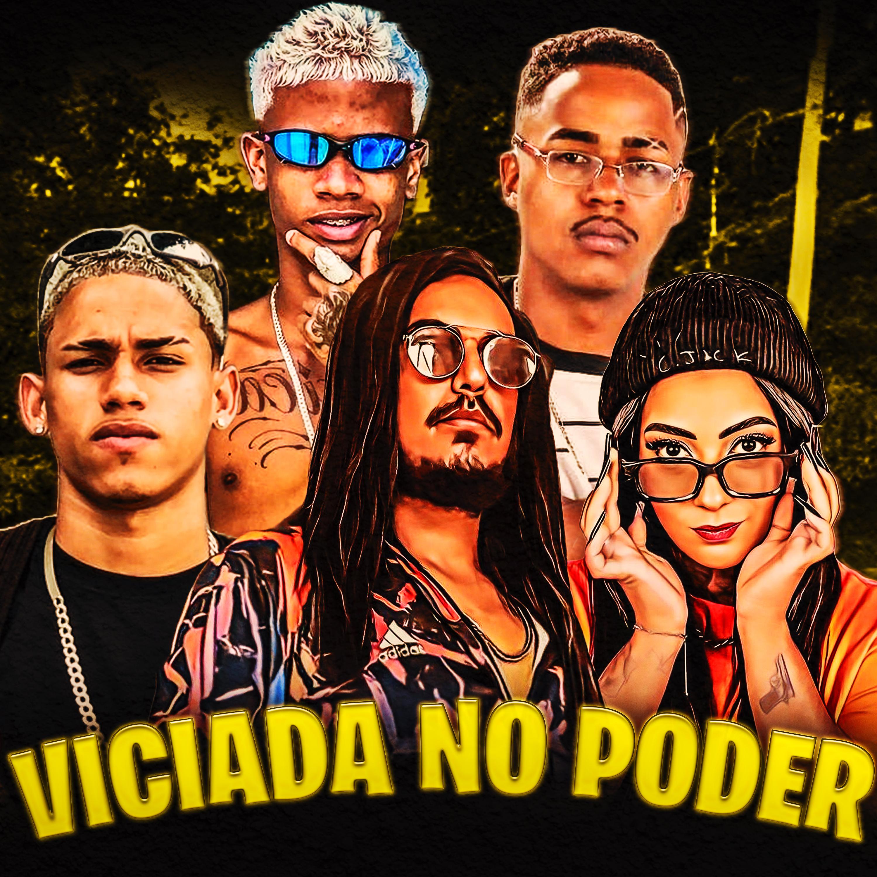 Постер альбома Viciada no Poder