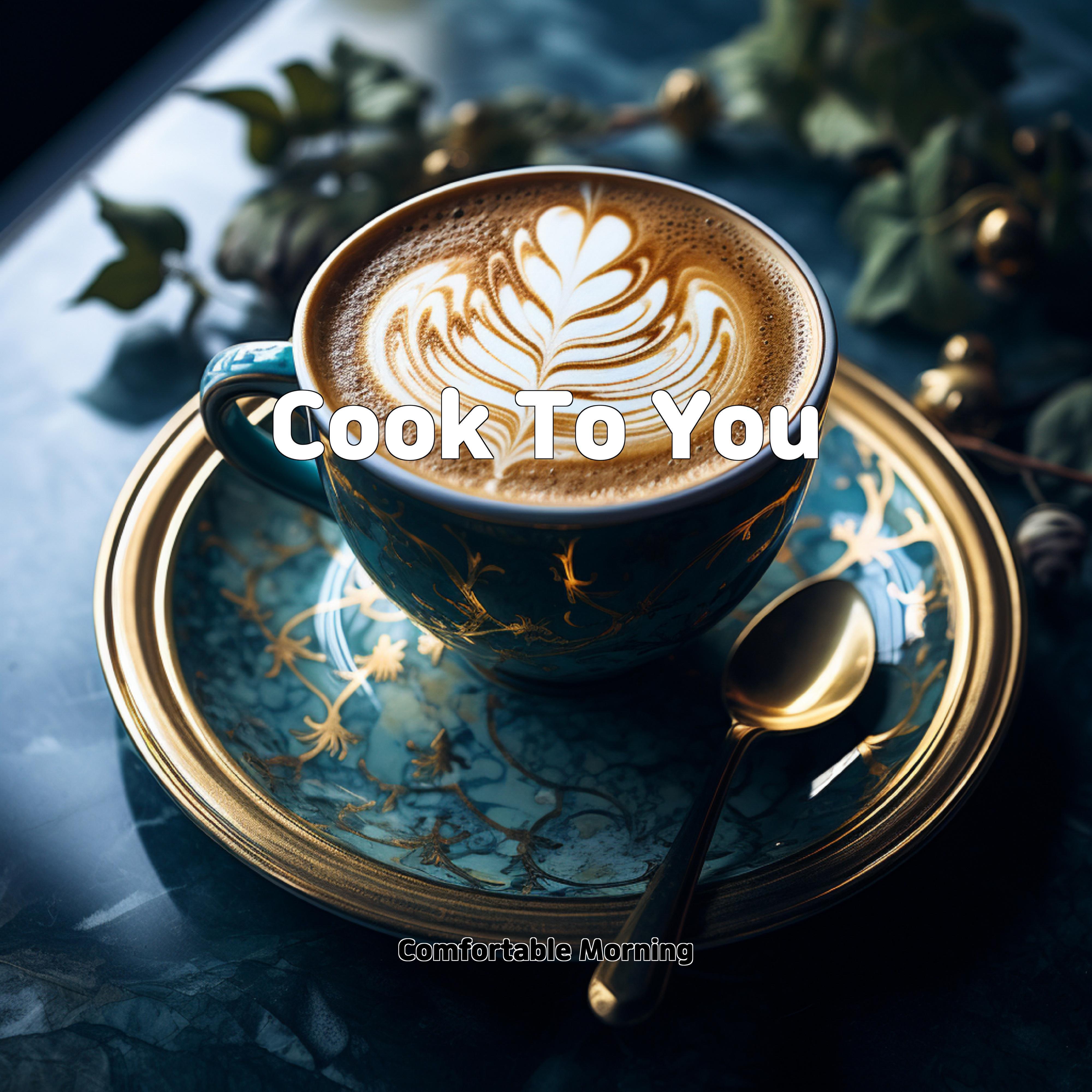 Постер альбома Cook To You