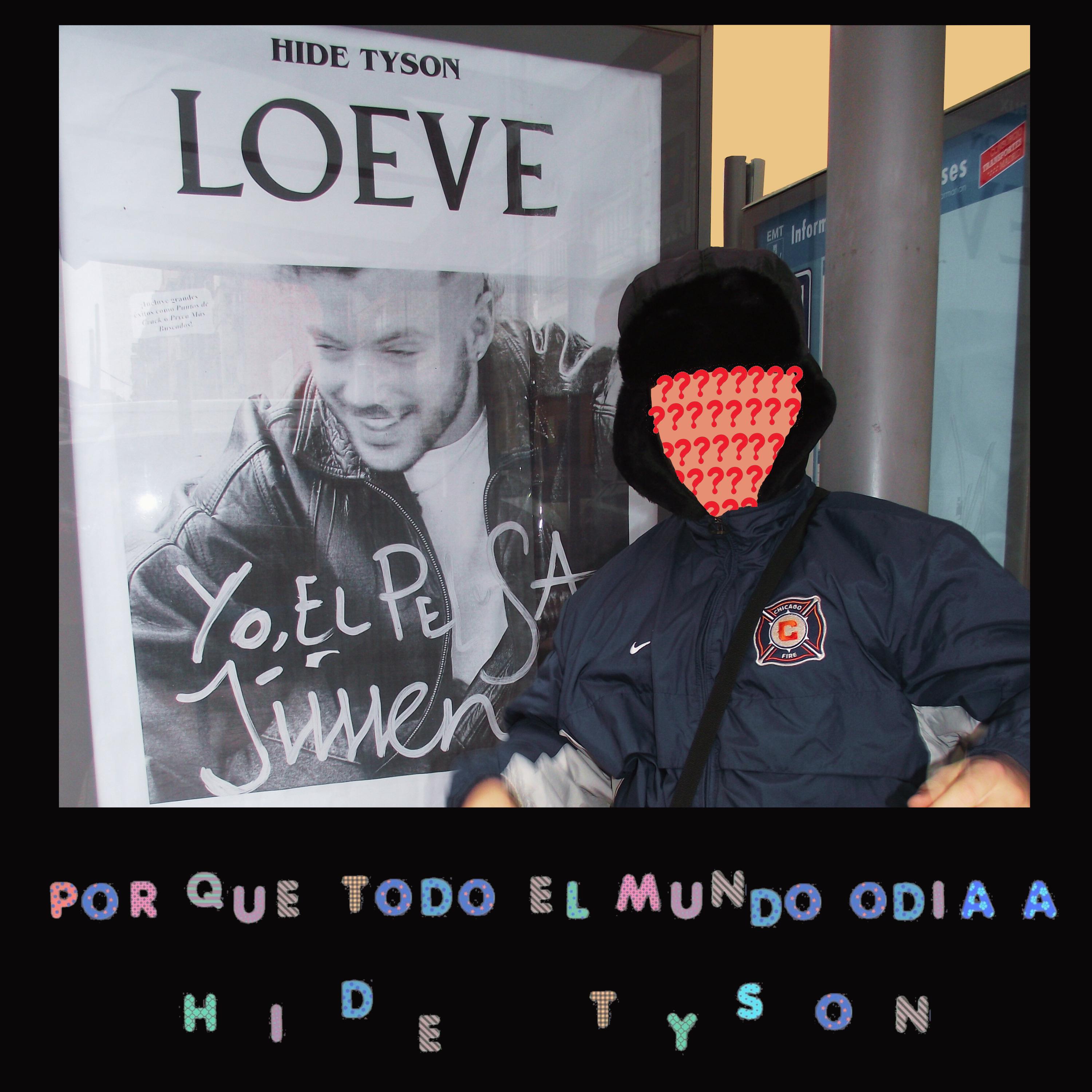Постер альбома Por Que Todo el Mundo Odia a Hide Tyson