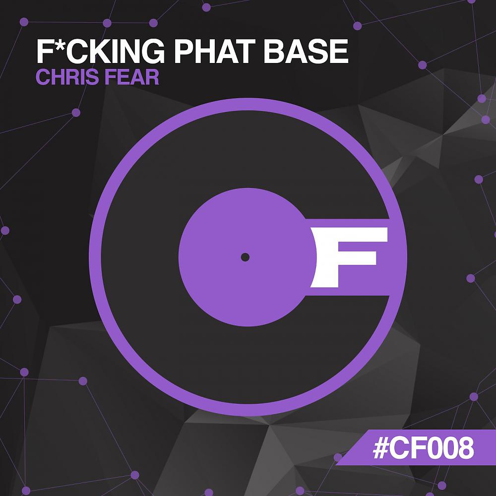 Постер альбома F*cking Phat Base