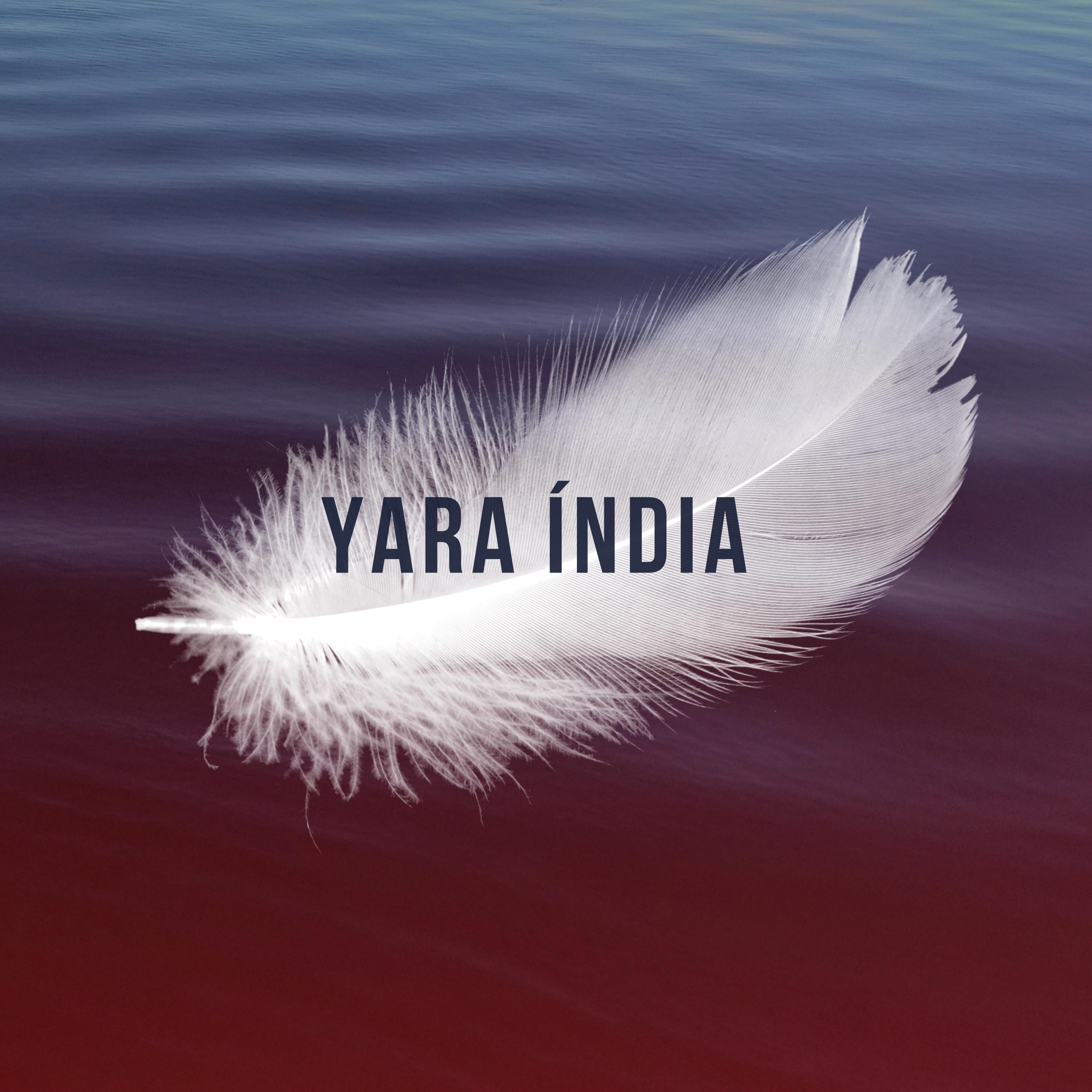 Постер альбома Yara Índia