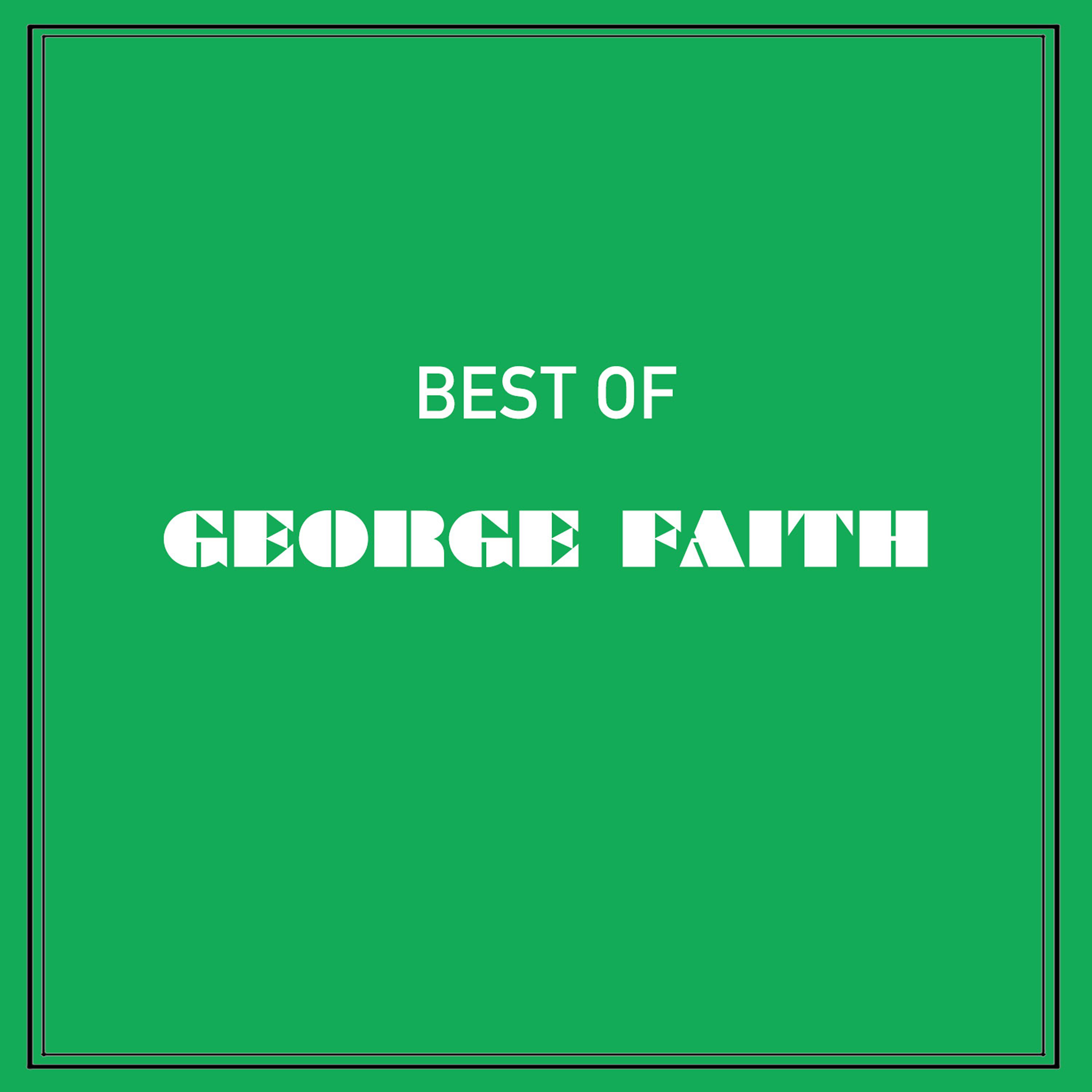 Постер альбома Best of George Faith