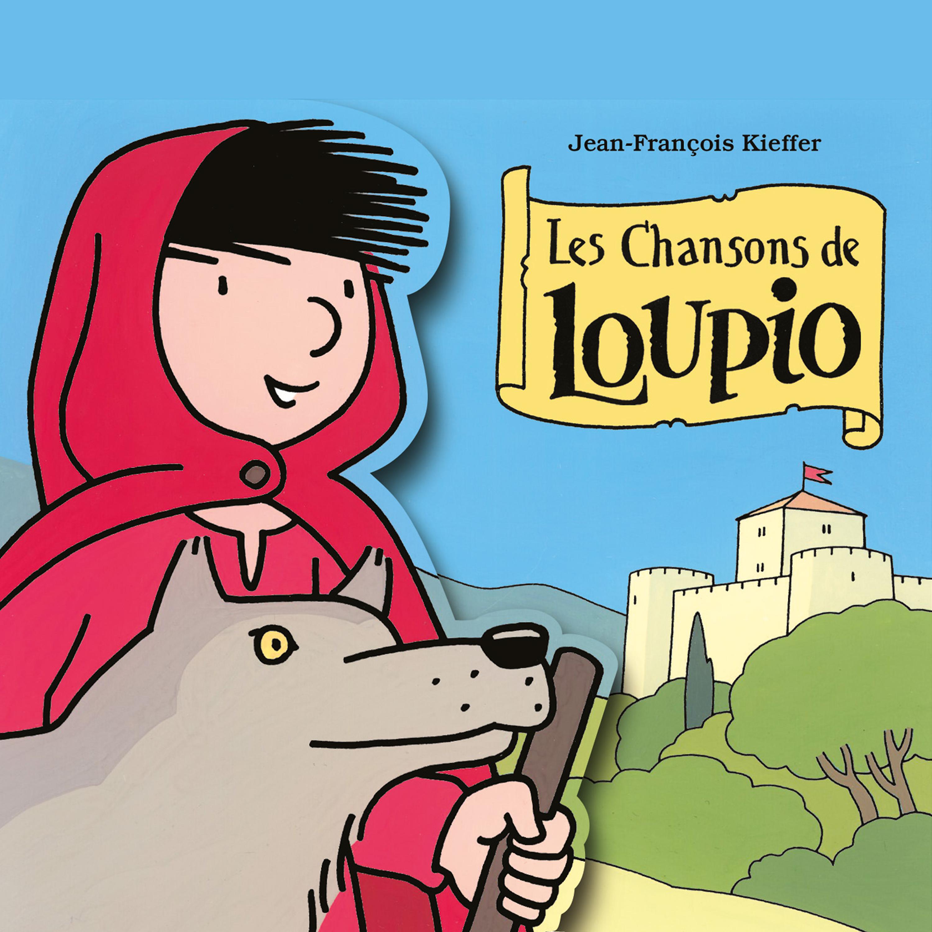 Постер альбома Les chansons de Loupio