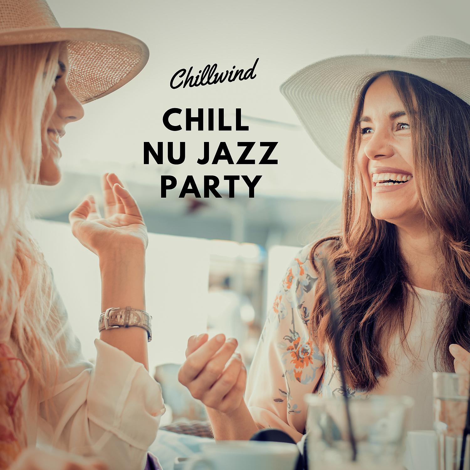 Постер альбома Chill Nu Jazz Party
