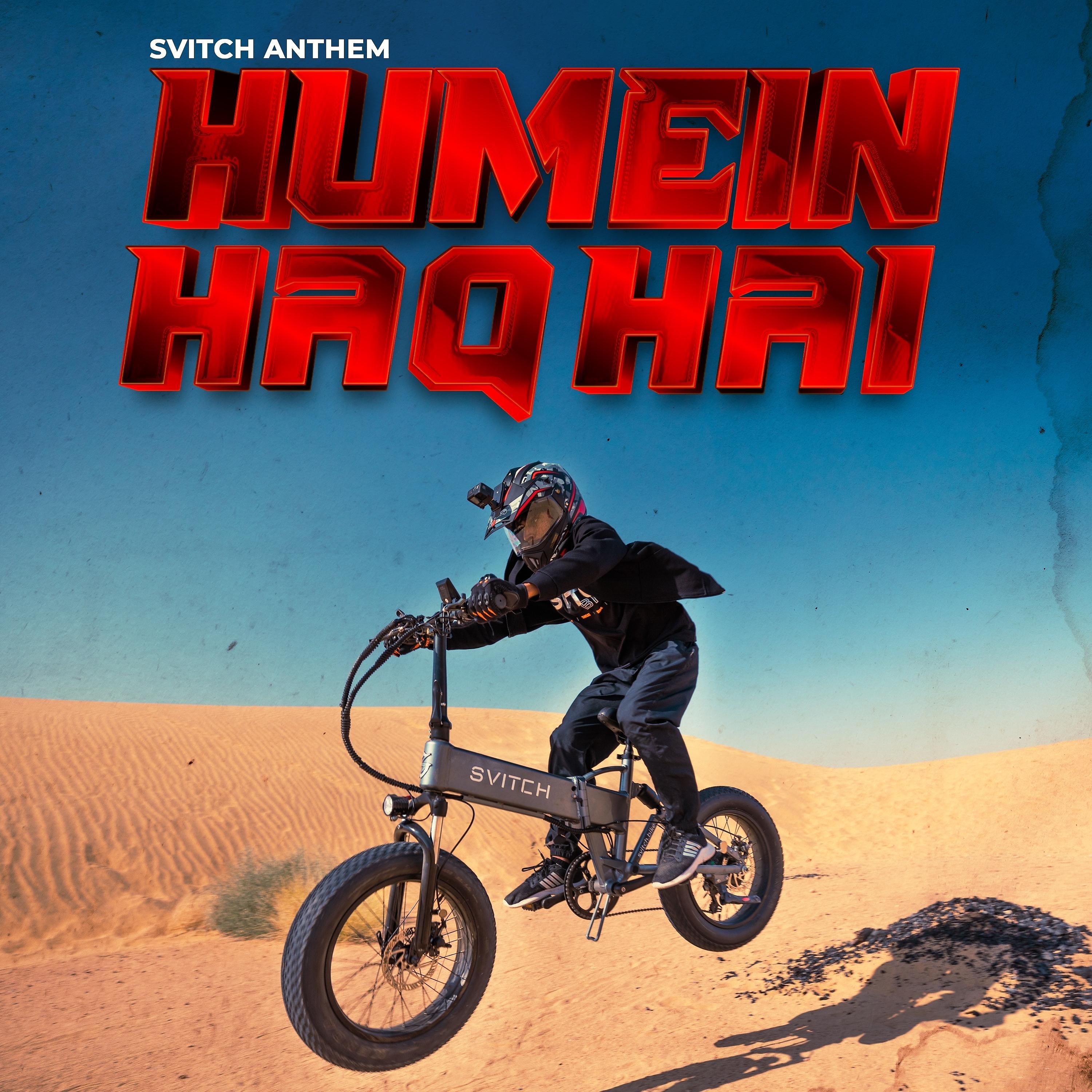 Постер альбома Svitch Anthem - Humein Haq Hai