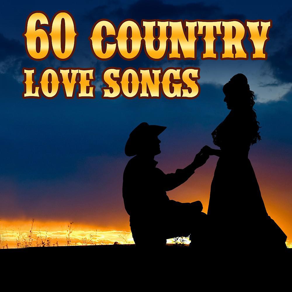 Постер альбома 60 Country Love Songs