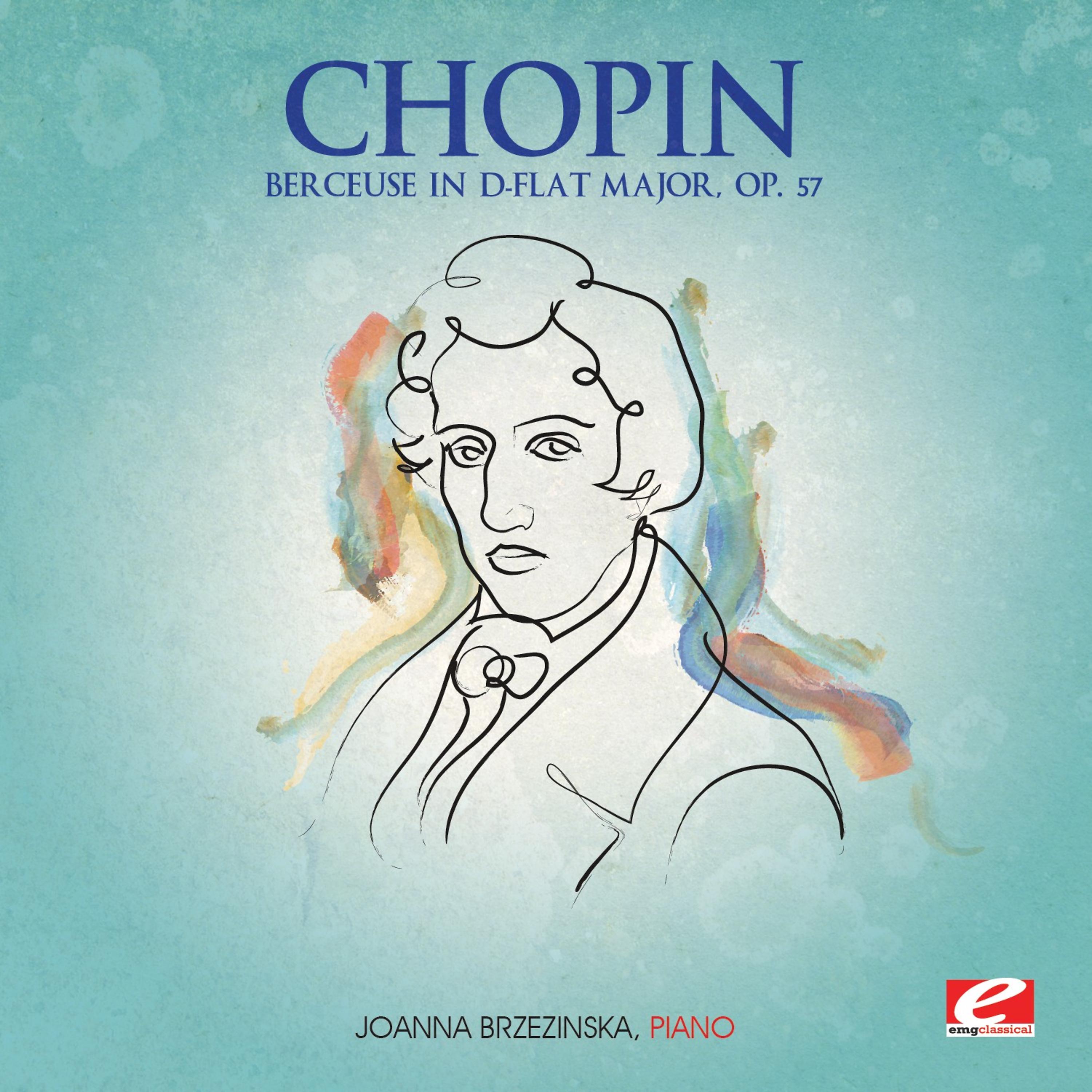 Постер альбома Chopin: Berceuse in D-Flat Major, Op. 57 (Digitally Remastered)