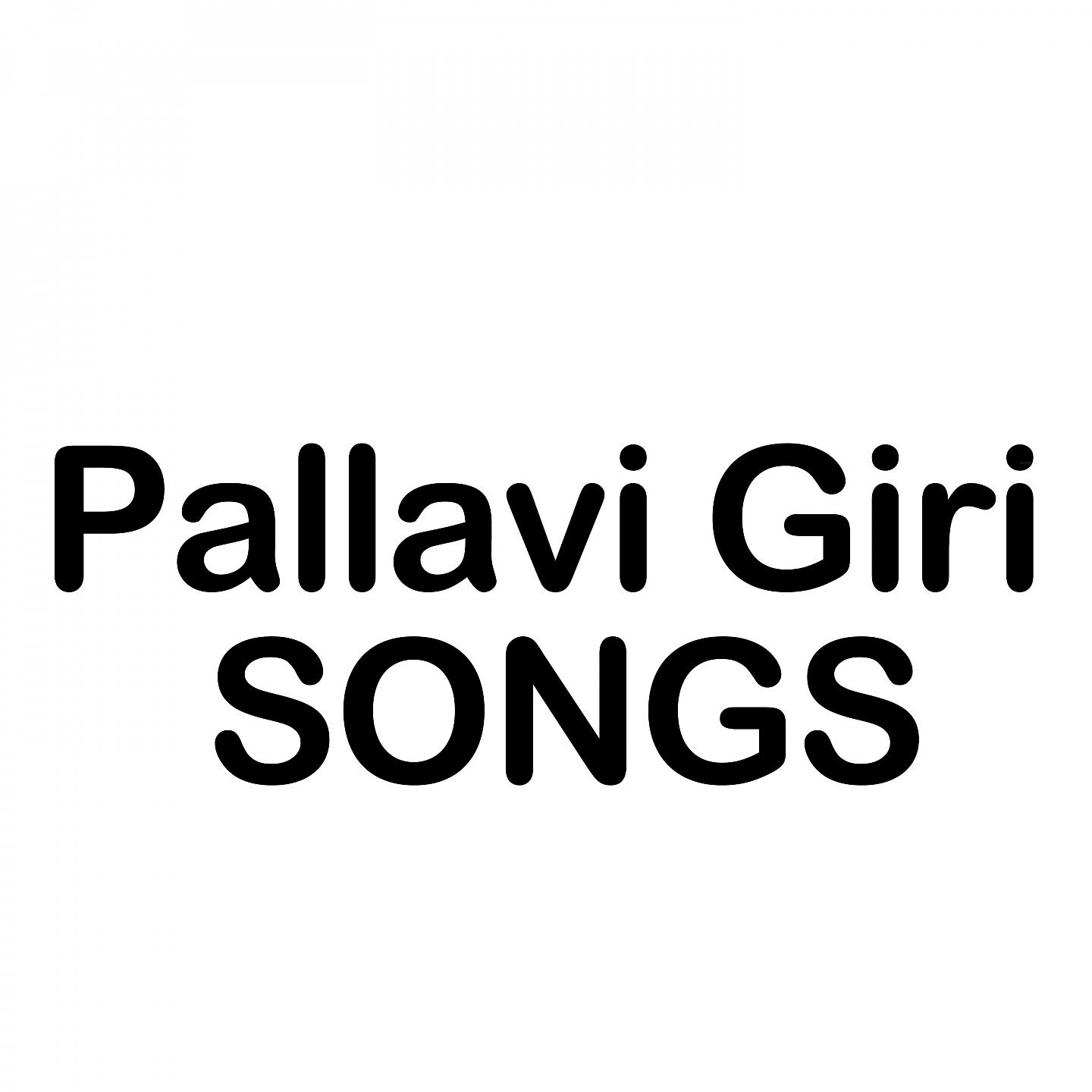 Постер альбома Pallavi Giri Songs
