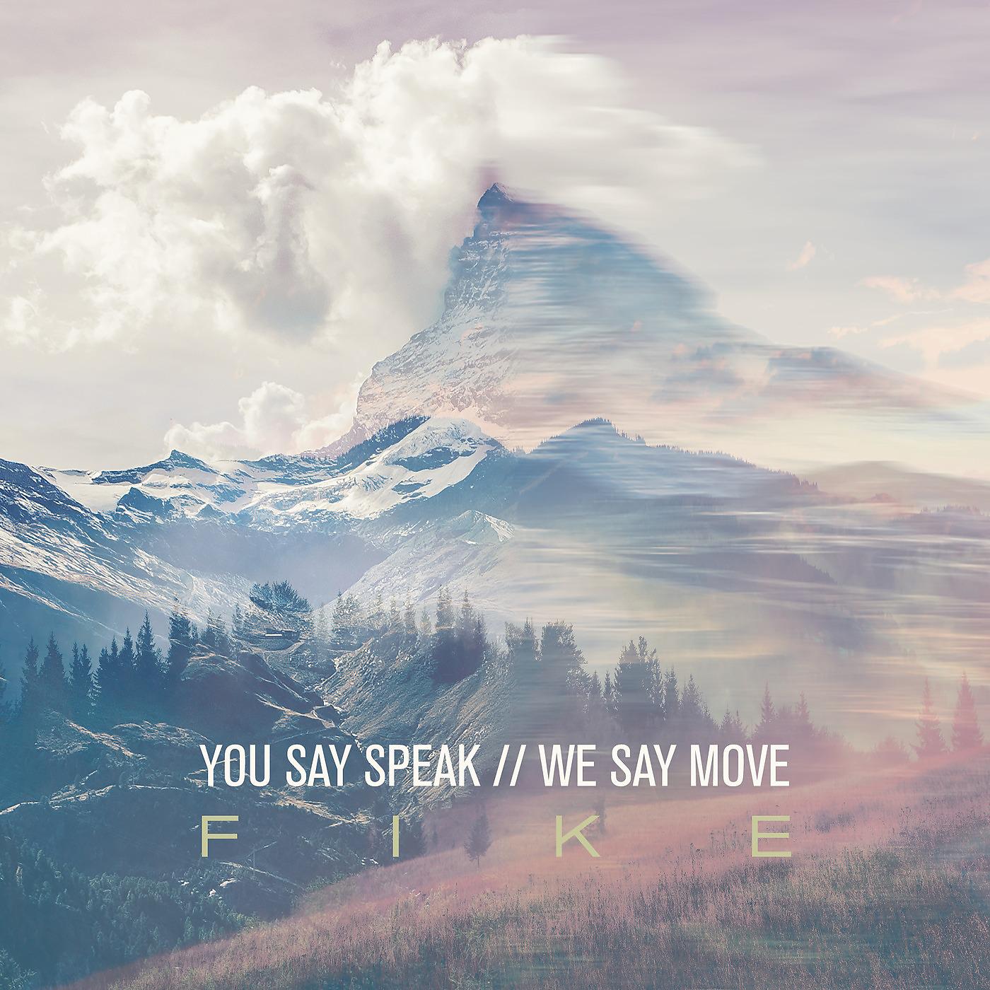 Постер альбома You Say Speak We Say Move