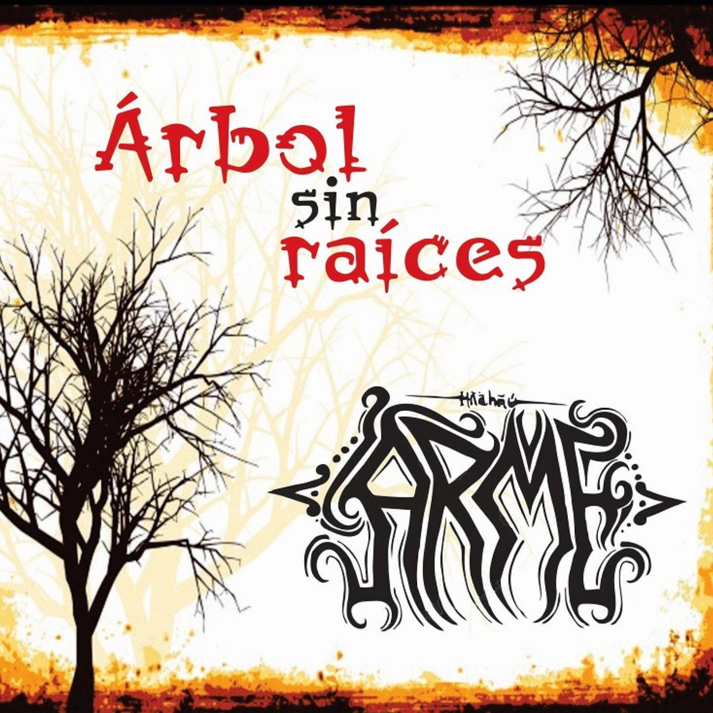 Постер альбома Arbol Sin Raíces