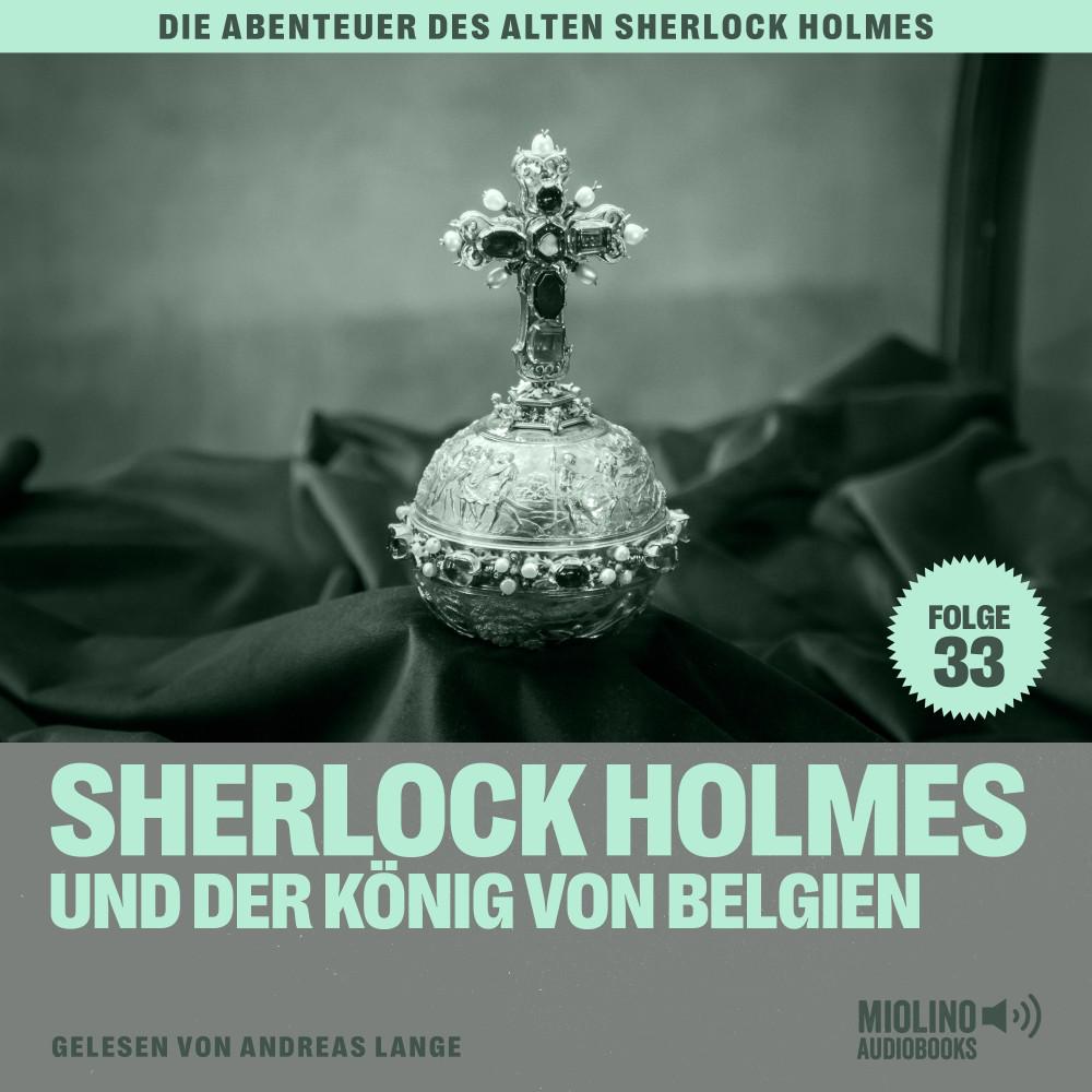 Постер альбома Sherlock Holmes und der König von Belgien (Die Abenteuer des alten Sherlock Holmes, Folge 33)