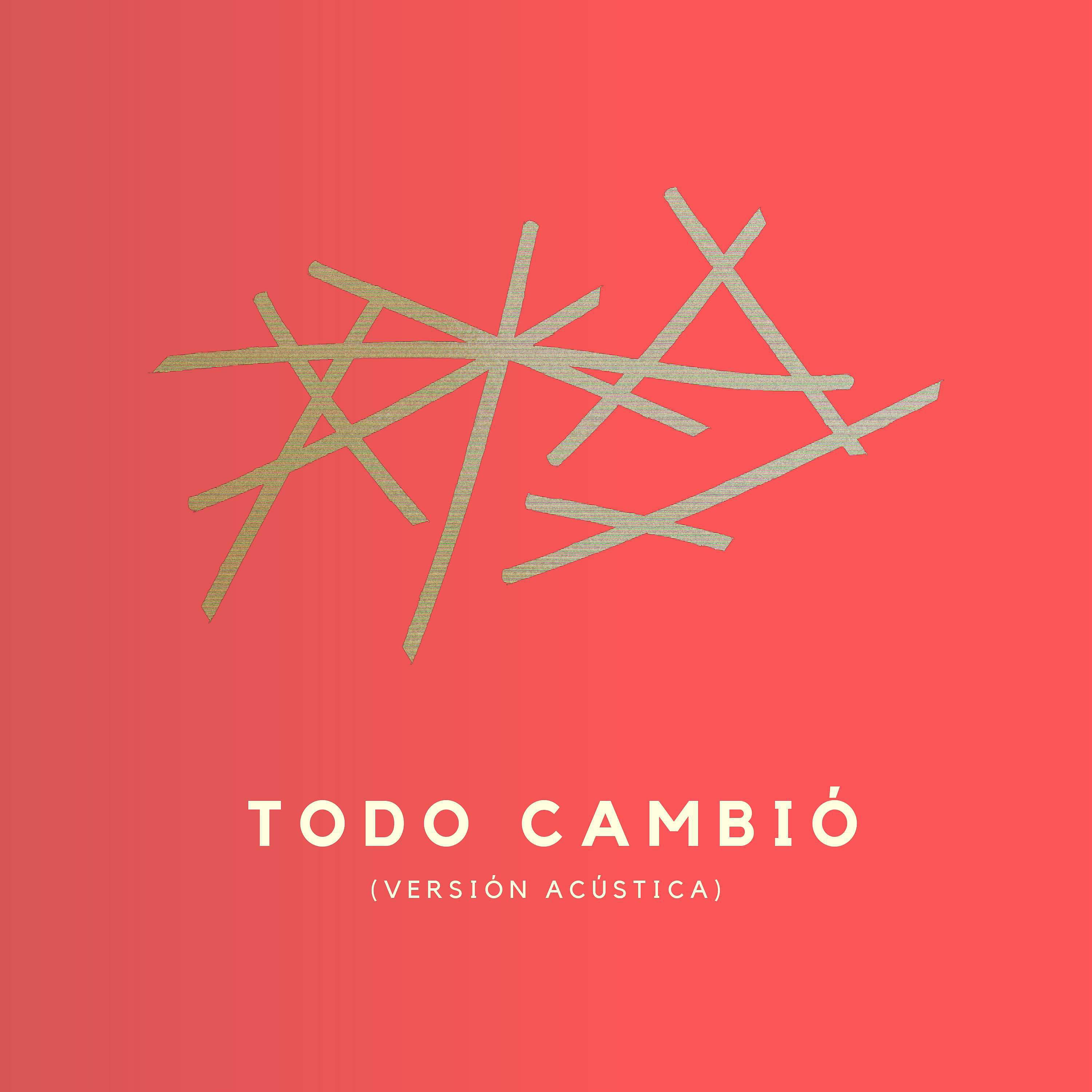Постер альбома Todo Cambió