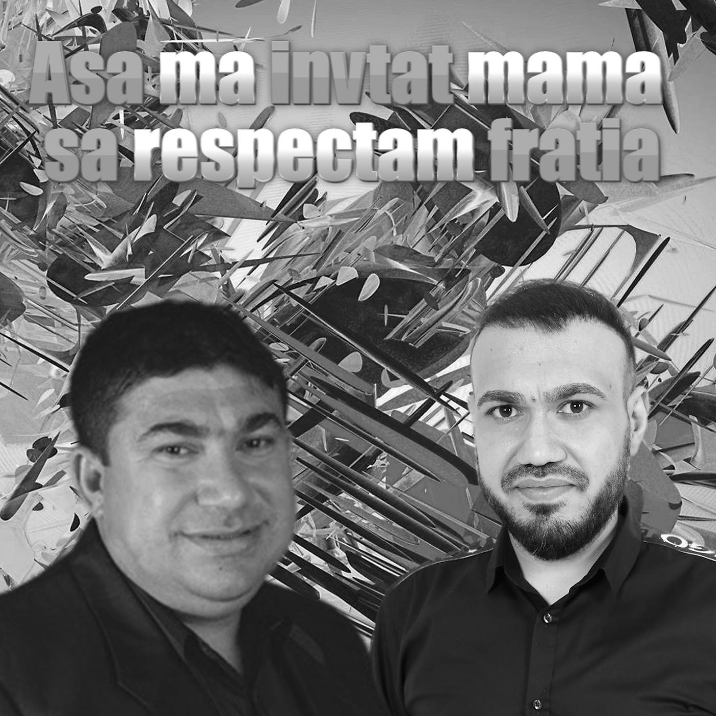 Постер альбома Asa ma invtat mama sa respectam fratia