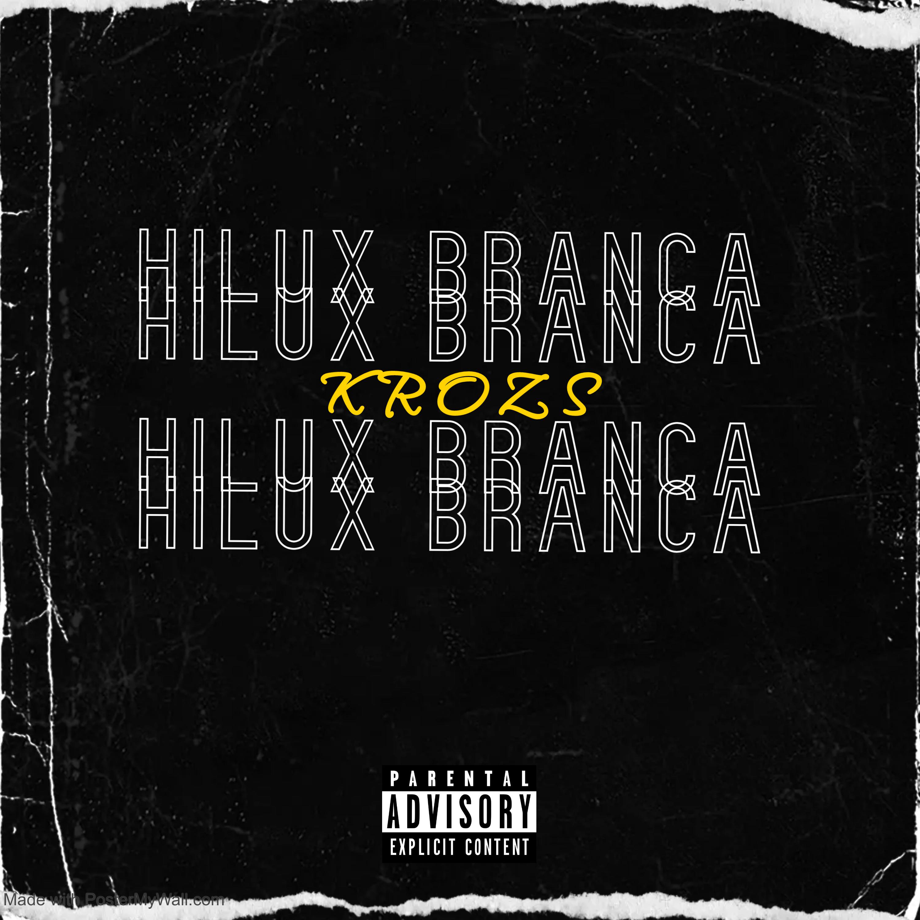 Постер альбома Hilux Branca