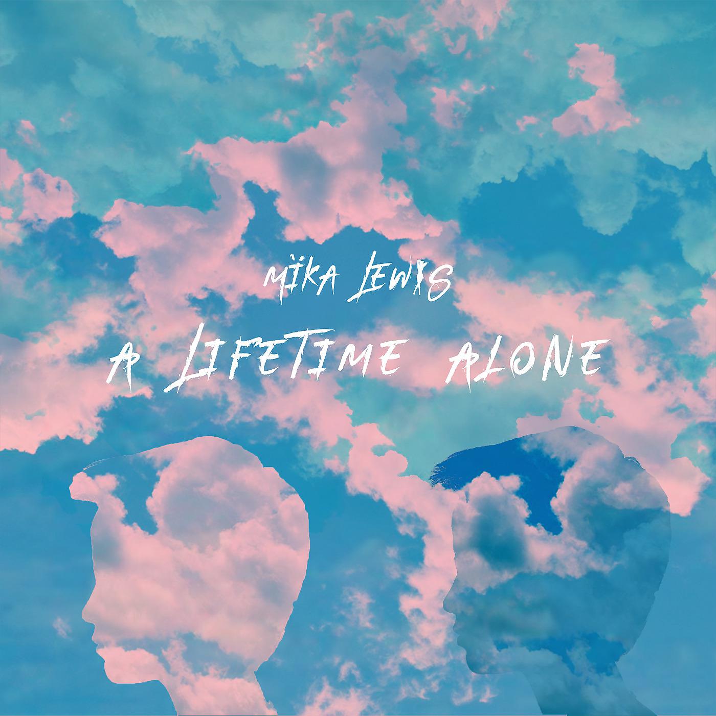 Постер альбома A Lifetime Alone