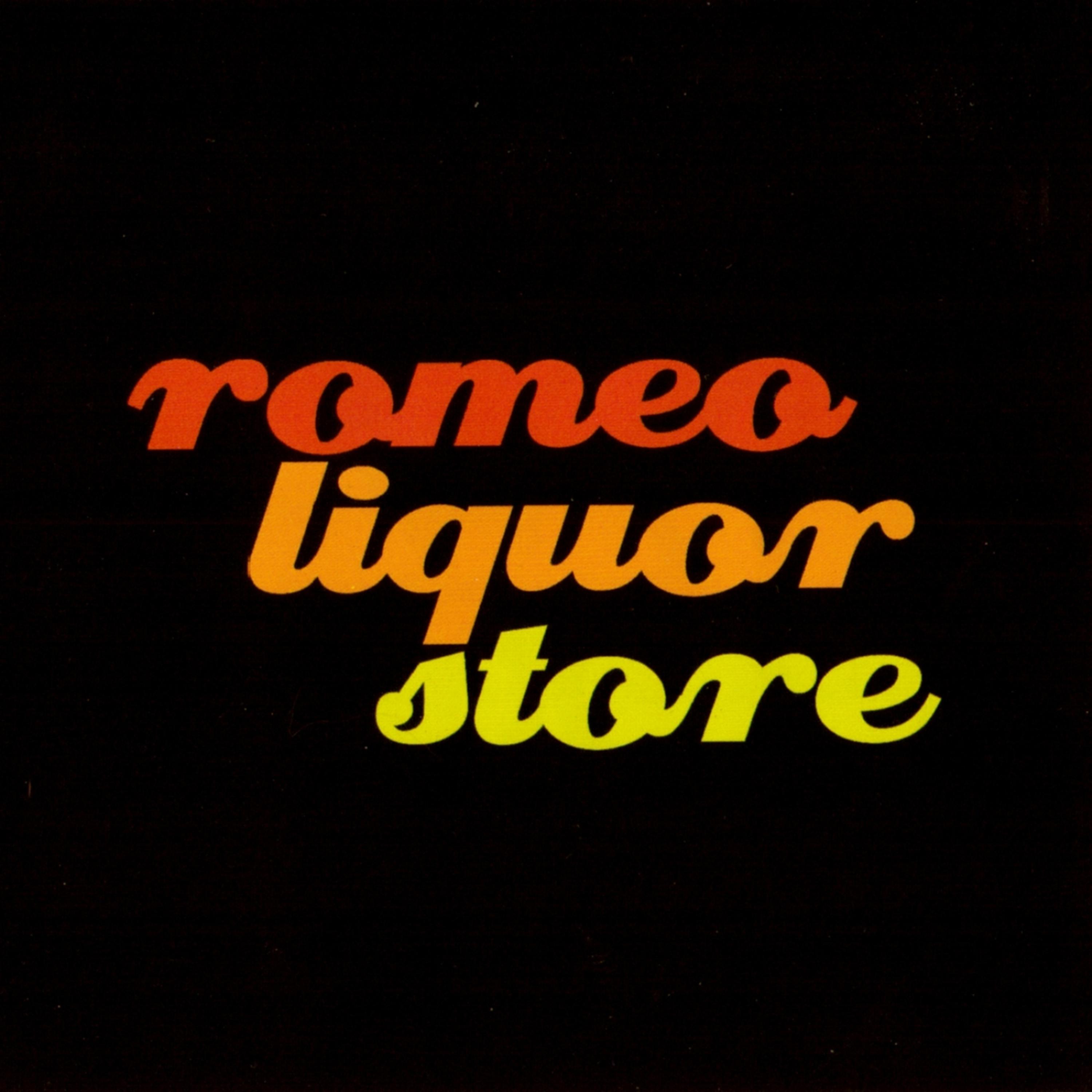 Постер альбома Romeo Liquor Store