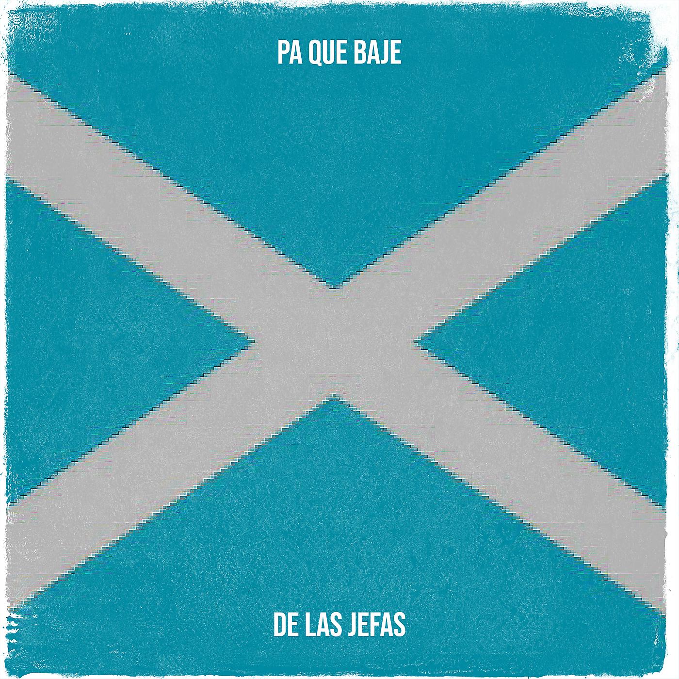 Постер альбома Pa Que Baje