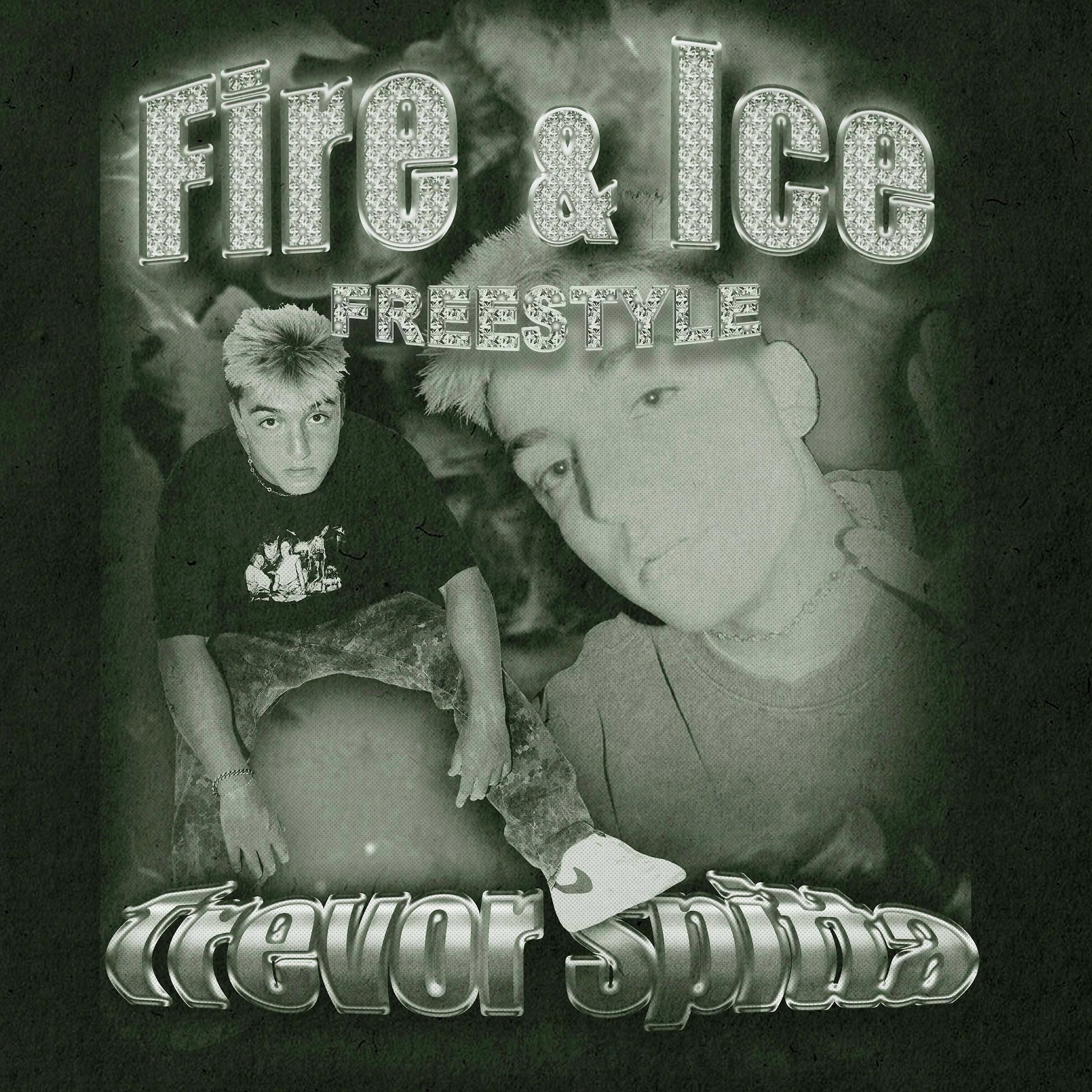 Постер альбома Fire & Ice Freestyle