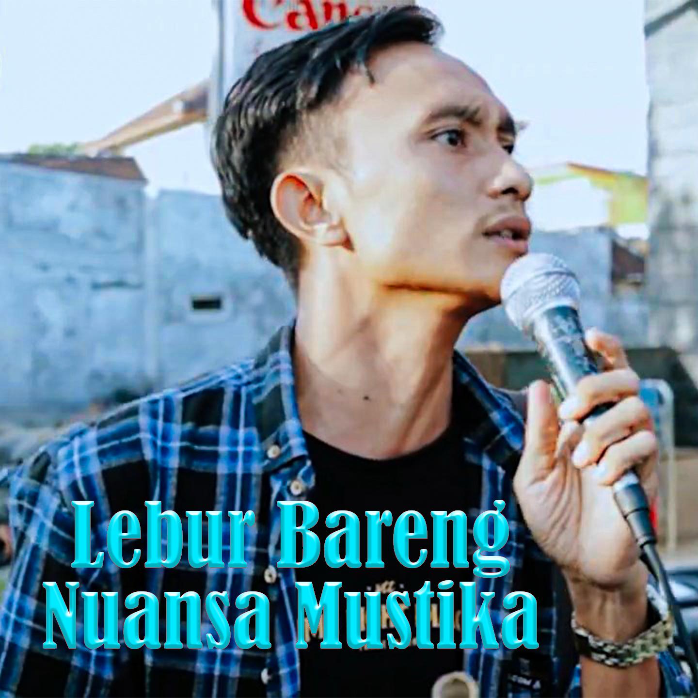 Постер альбома Lebur Bareng Nuansa Mustika