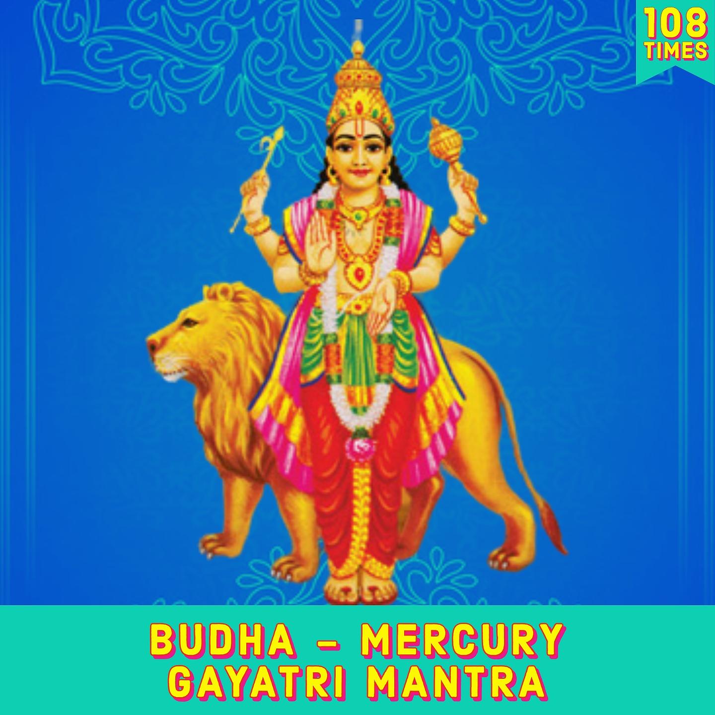 Постер альбома Budha - Mercury Gayatri Mantra 108 Times