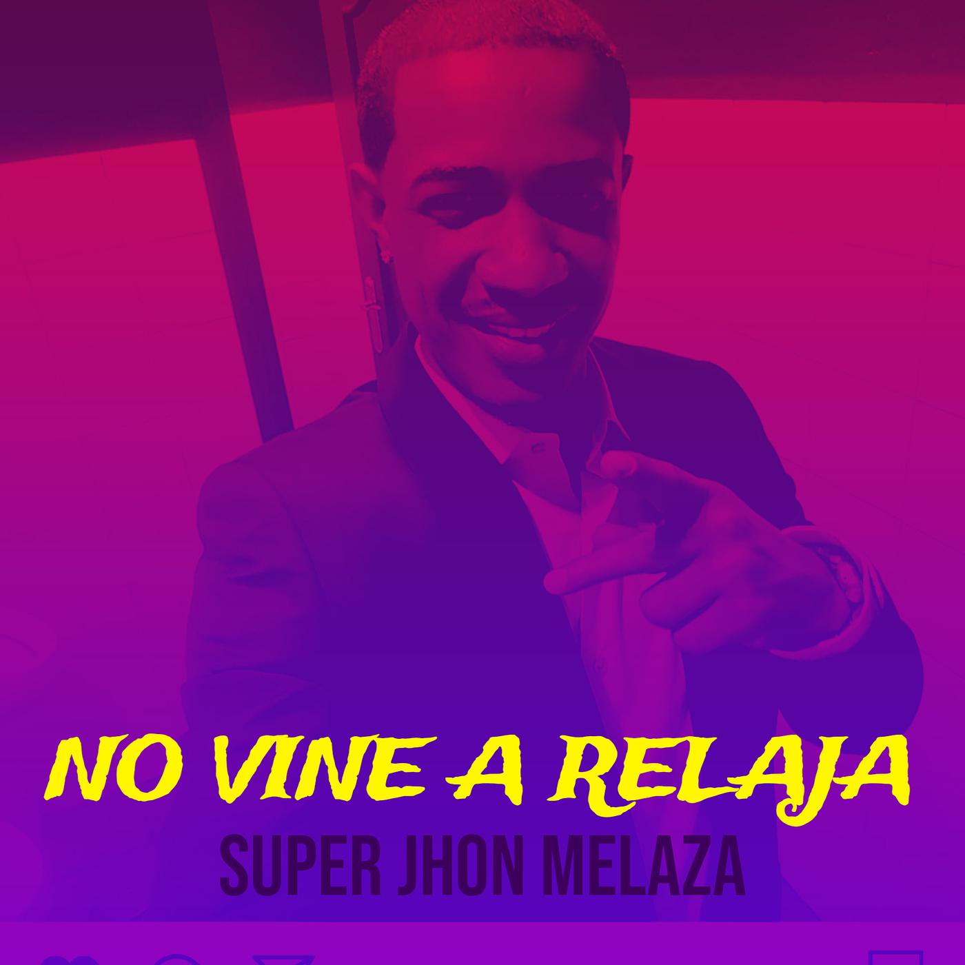 Постер альбома No Vine a Relaja