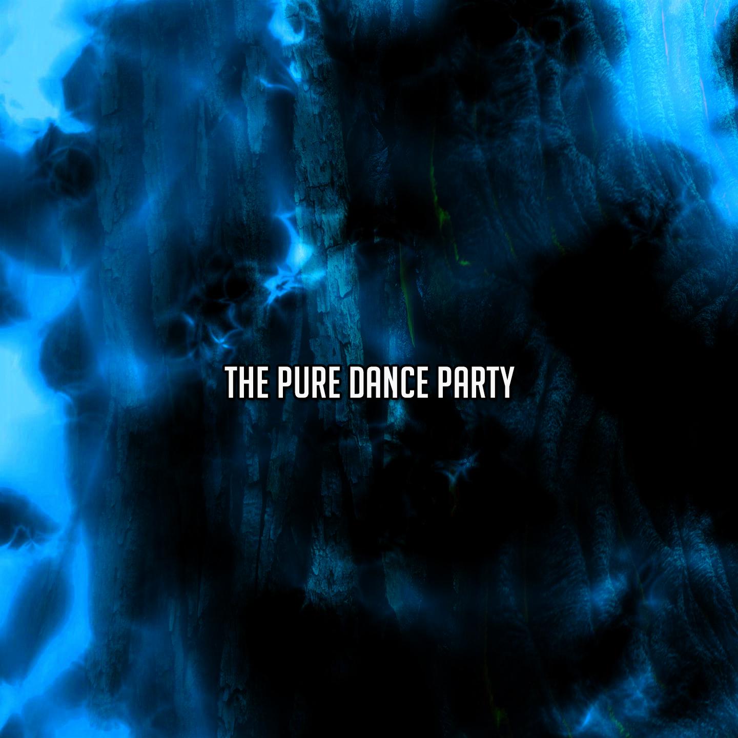 Постер альбома The Pure Dance Party