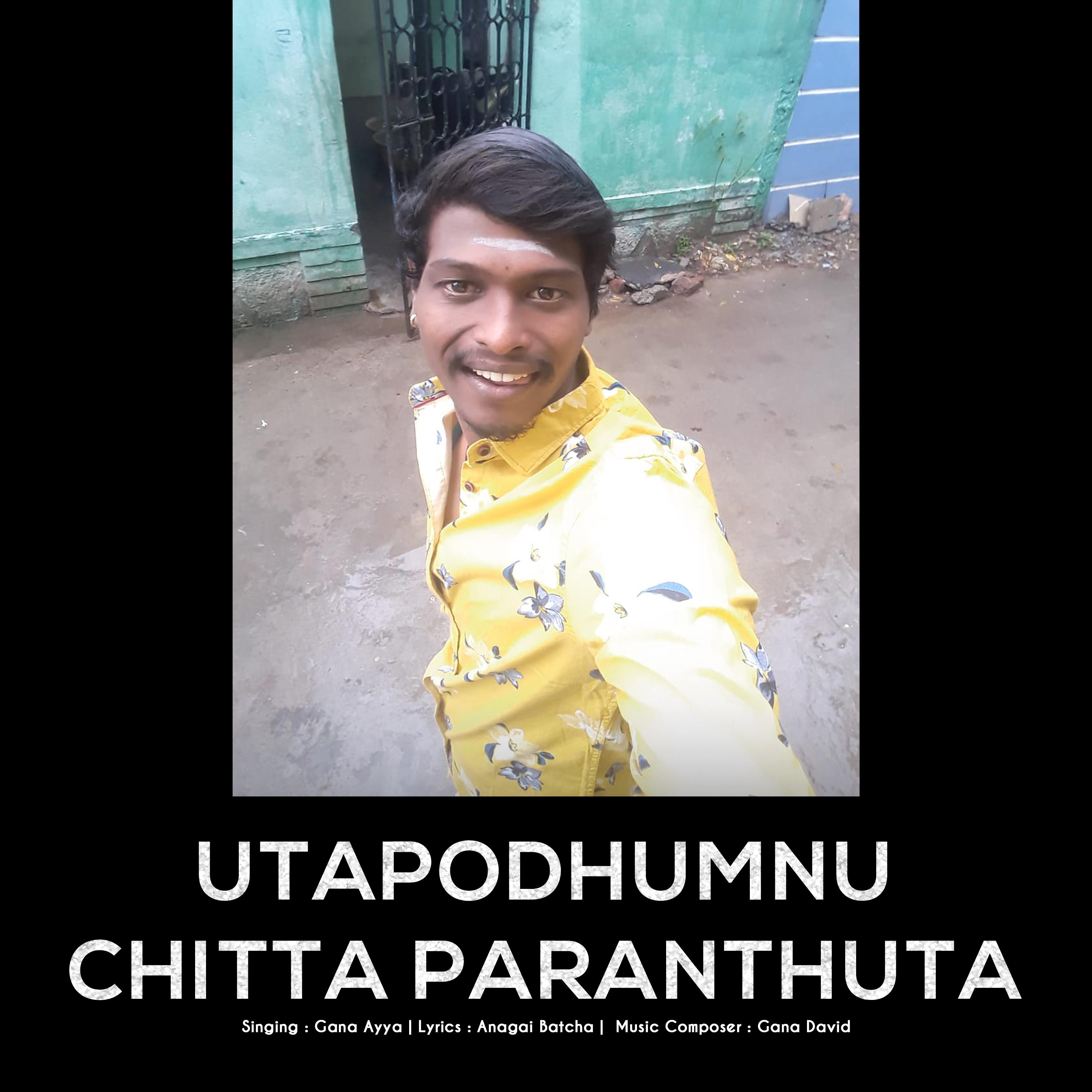 Постер альбома Utapodhumnu Chitta Paranthuta