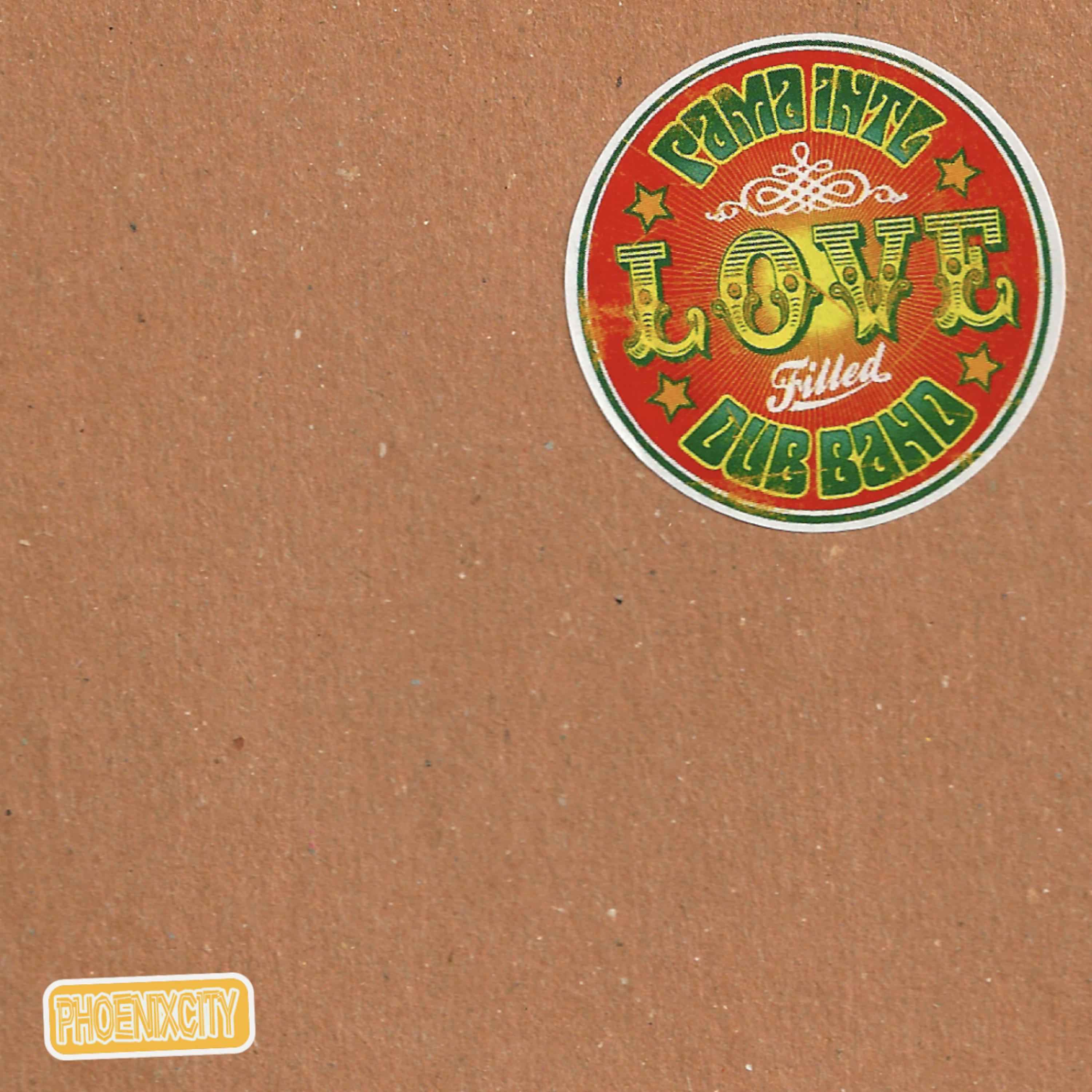 Постер альбома Love Filled Dub Band