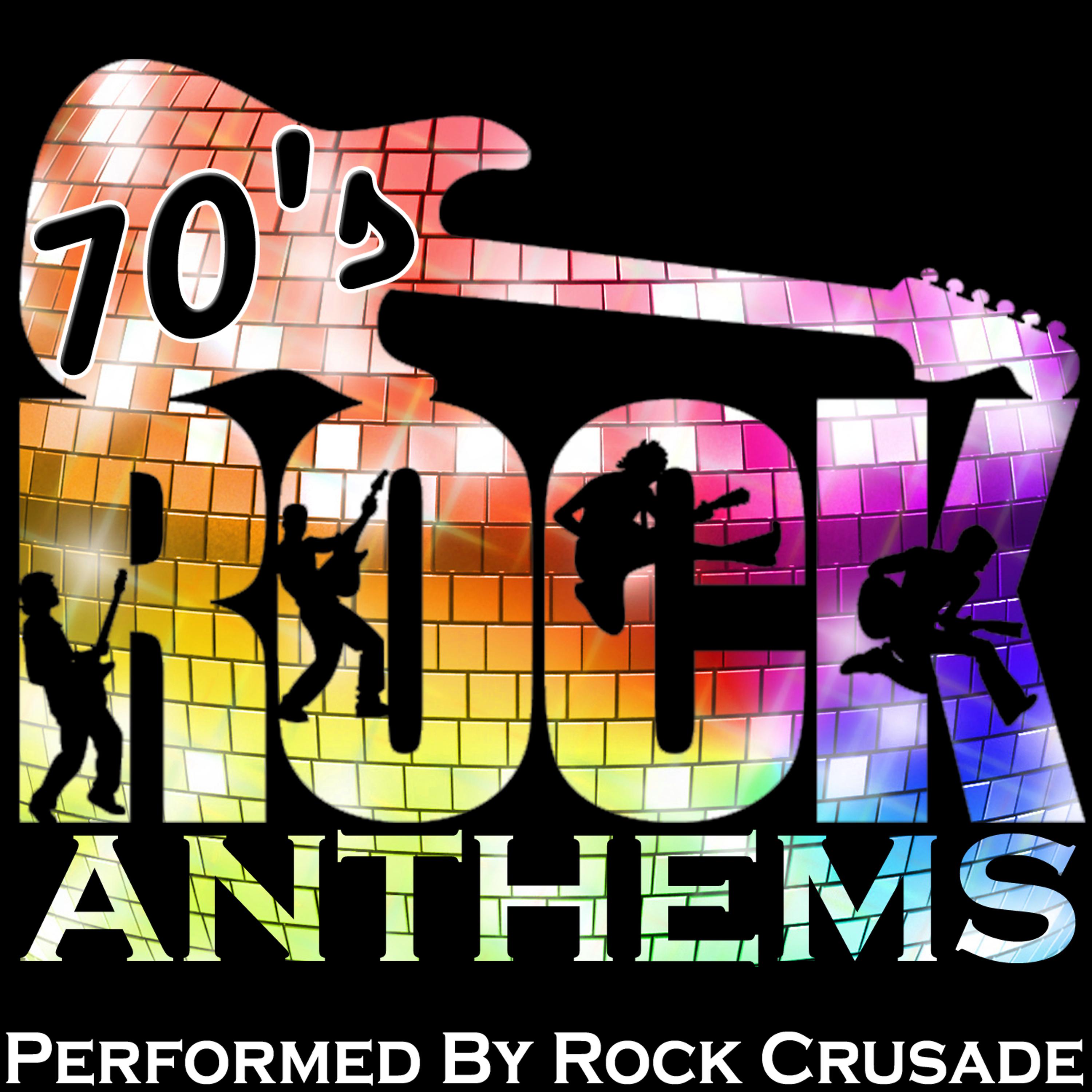 Постер альбома 70's Rock Anthems