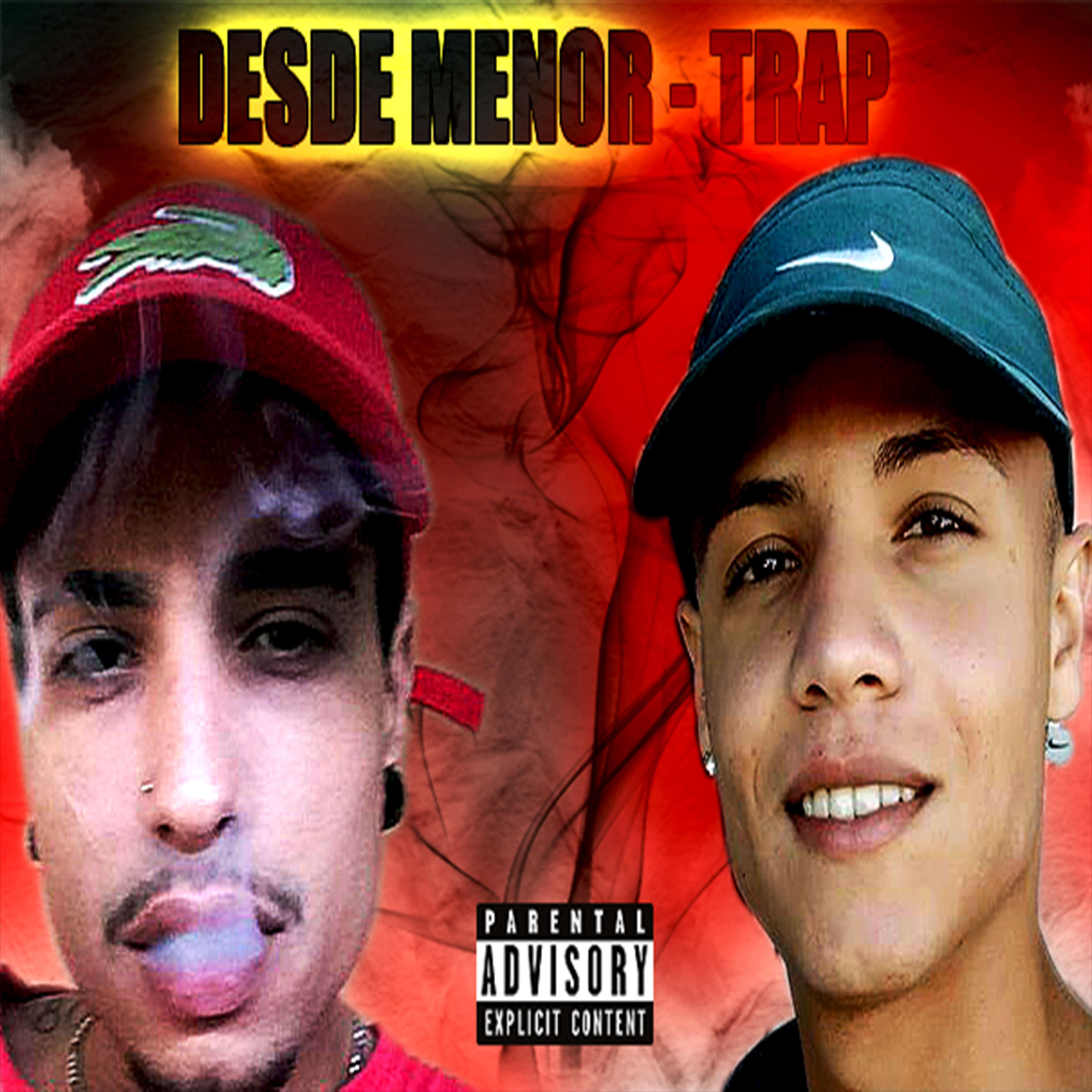 Постер альбома Desde Menor - Trap
