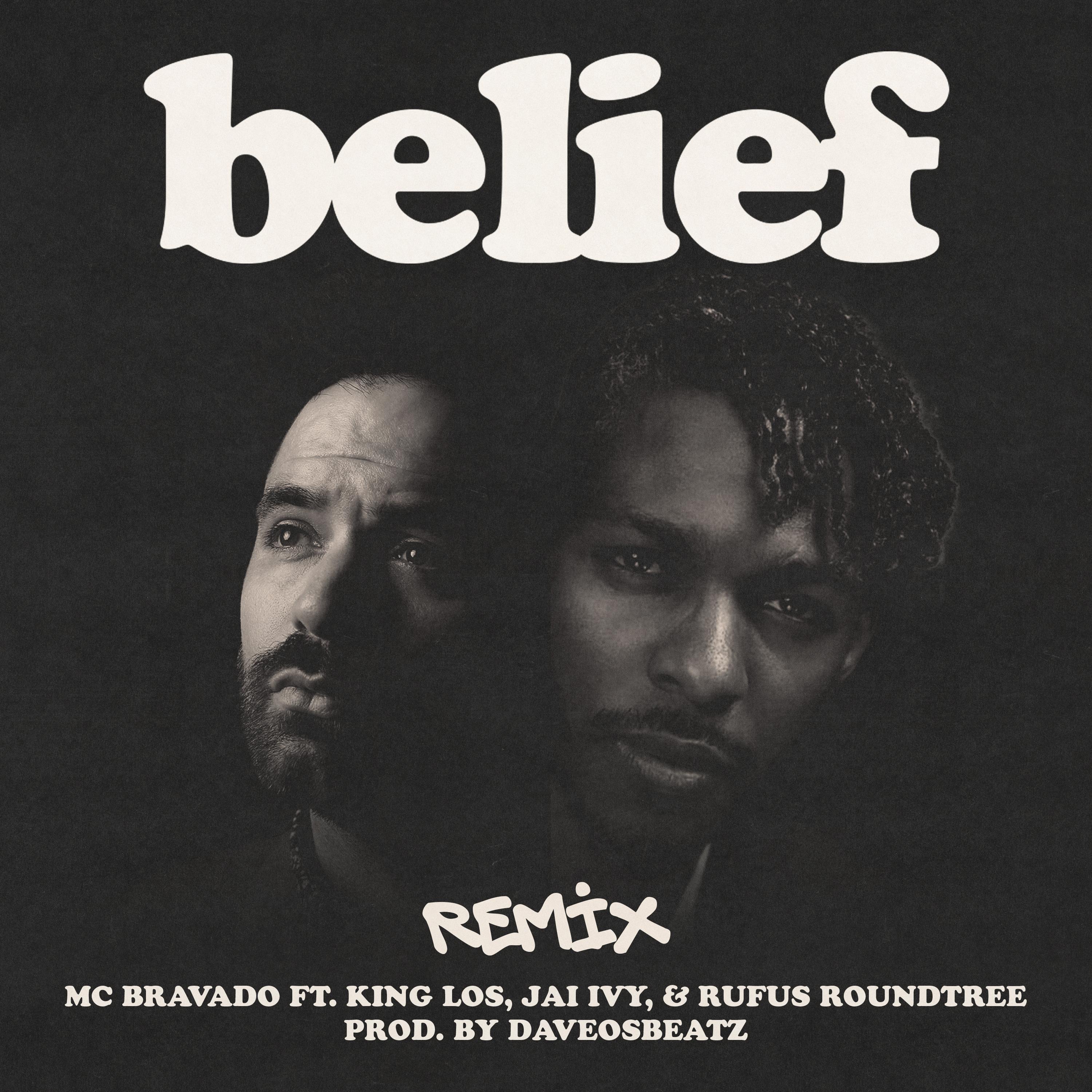 Постер альбома belief (feat. King Los, Jai Ivy & Rufus Roundree) [Remix]