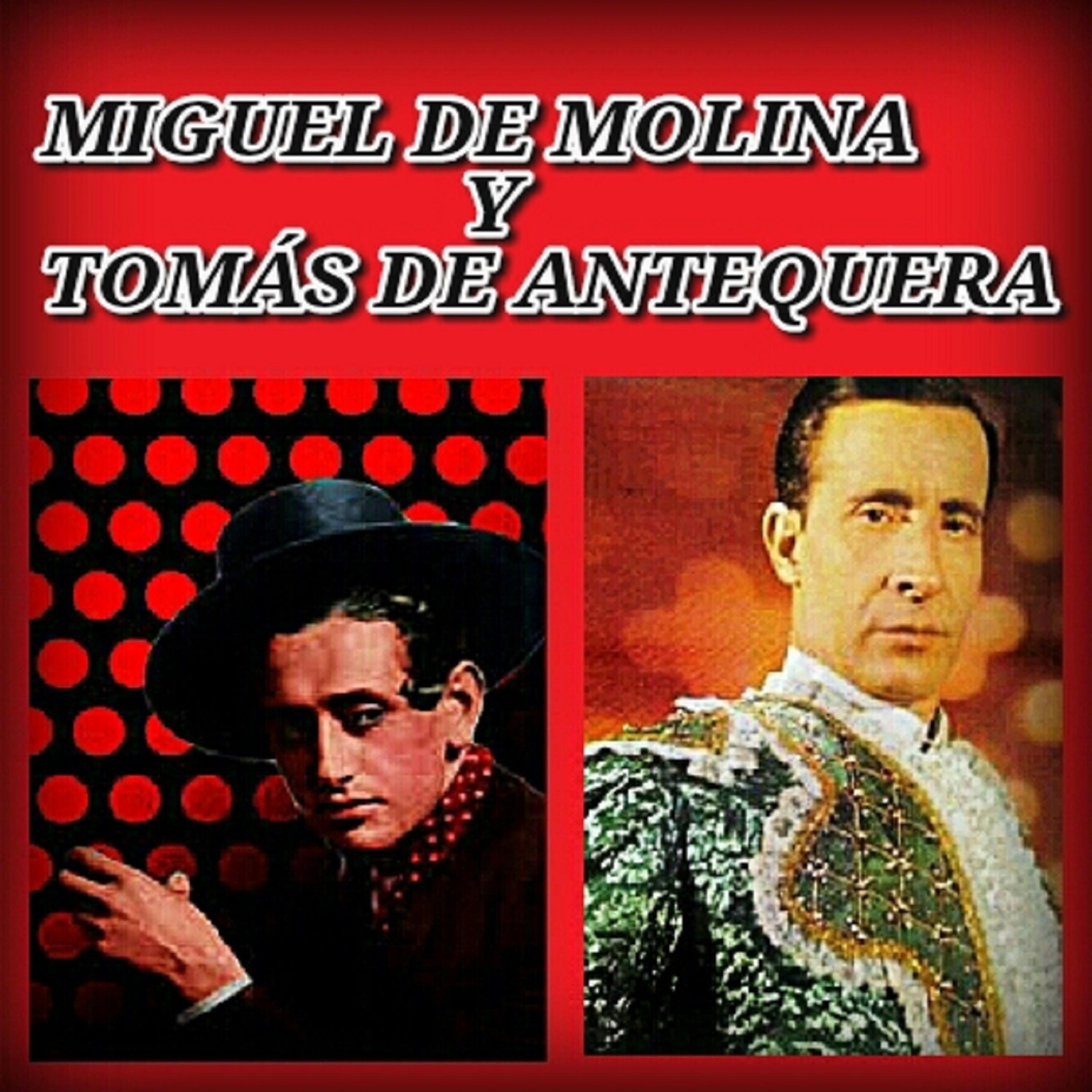Постер альбома Miguel de Molina y Tomás de Antequera