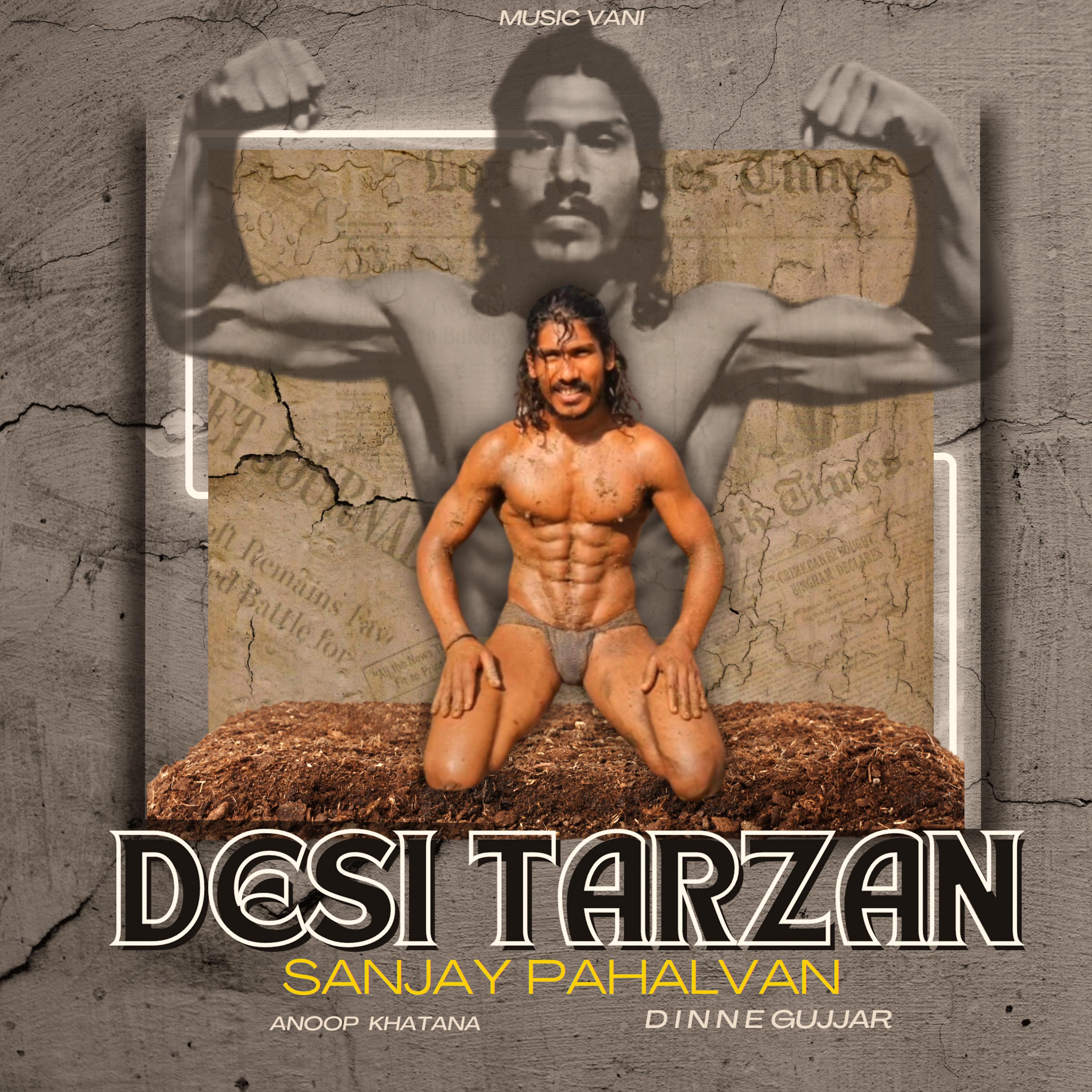 Постер альбома Desi Tarzan Sanjay Pahalvan